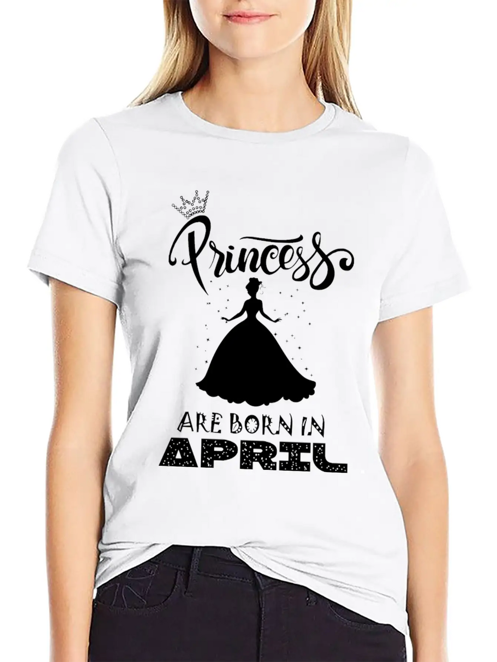 Princess Are Born In APRIL Breathable Soft Cotton T-Shirt – Timeless Casual Look