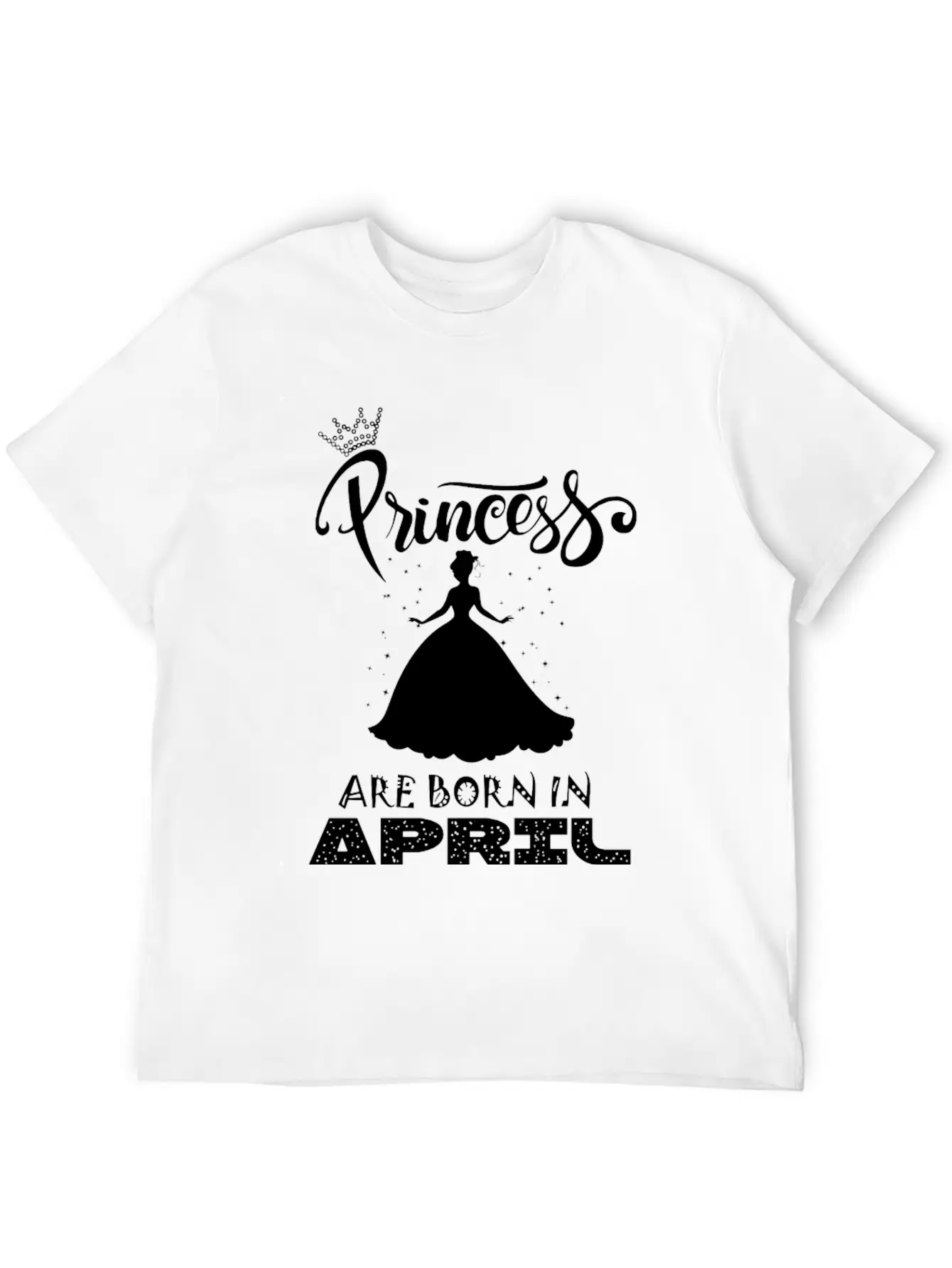 Princess Are Born In APRIL Breathable Soft Cotton T-Shirt – Timeless Casual Look