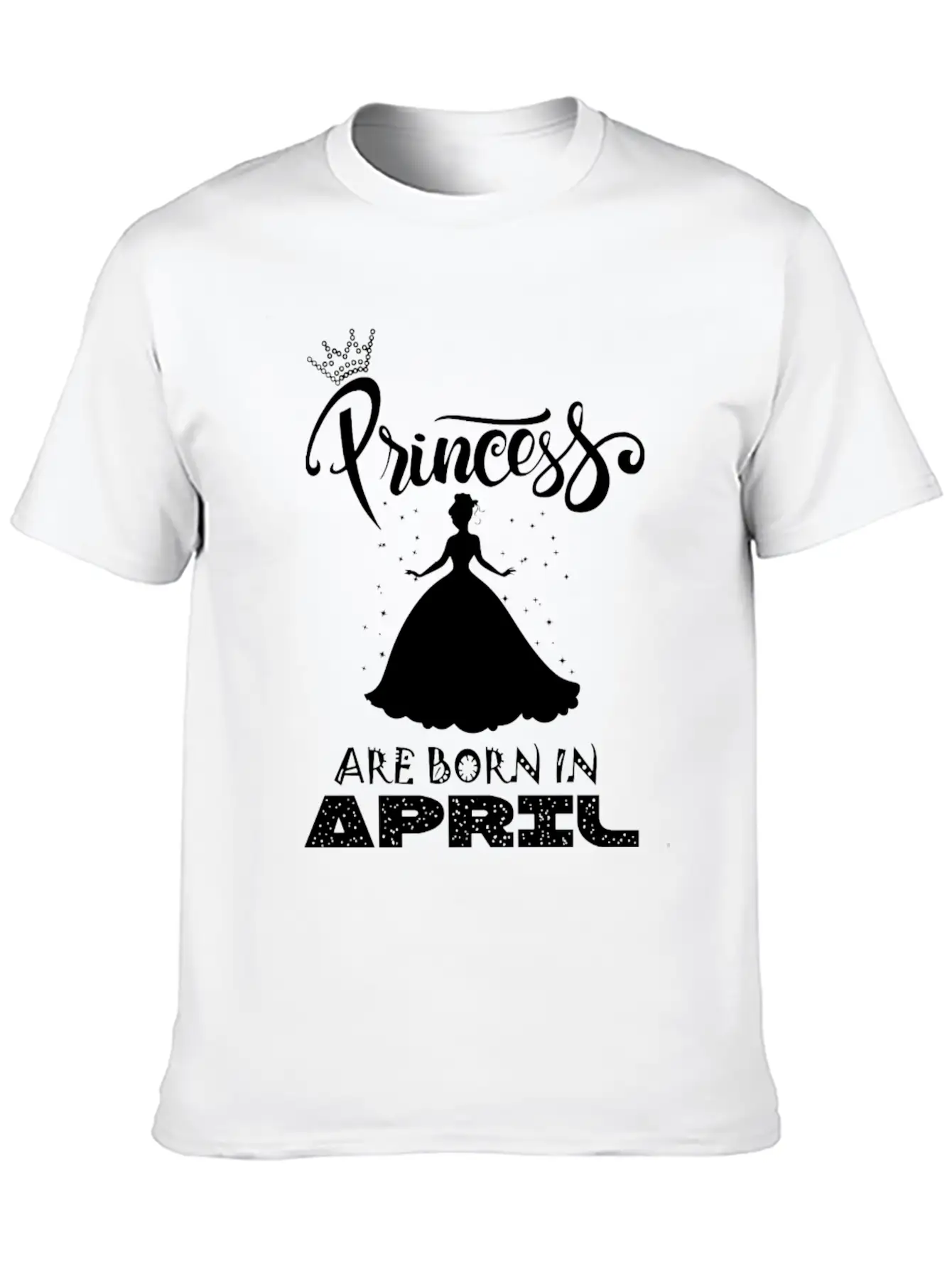 Princess Are Born In APRIL Breathable Soft Cotton T-Shirt – Timeless Casual Look