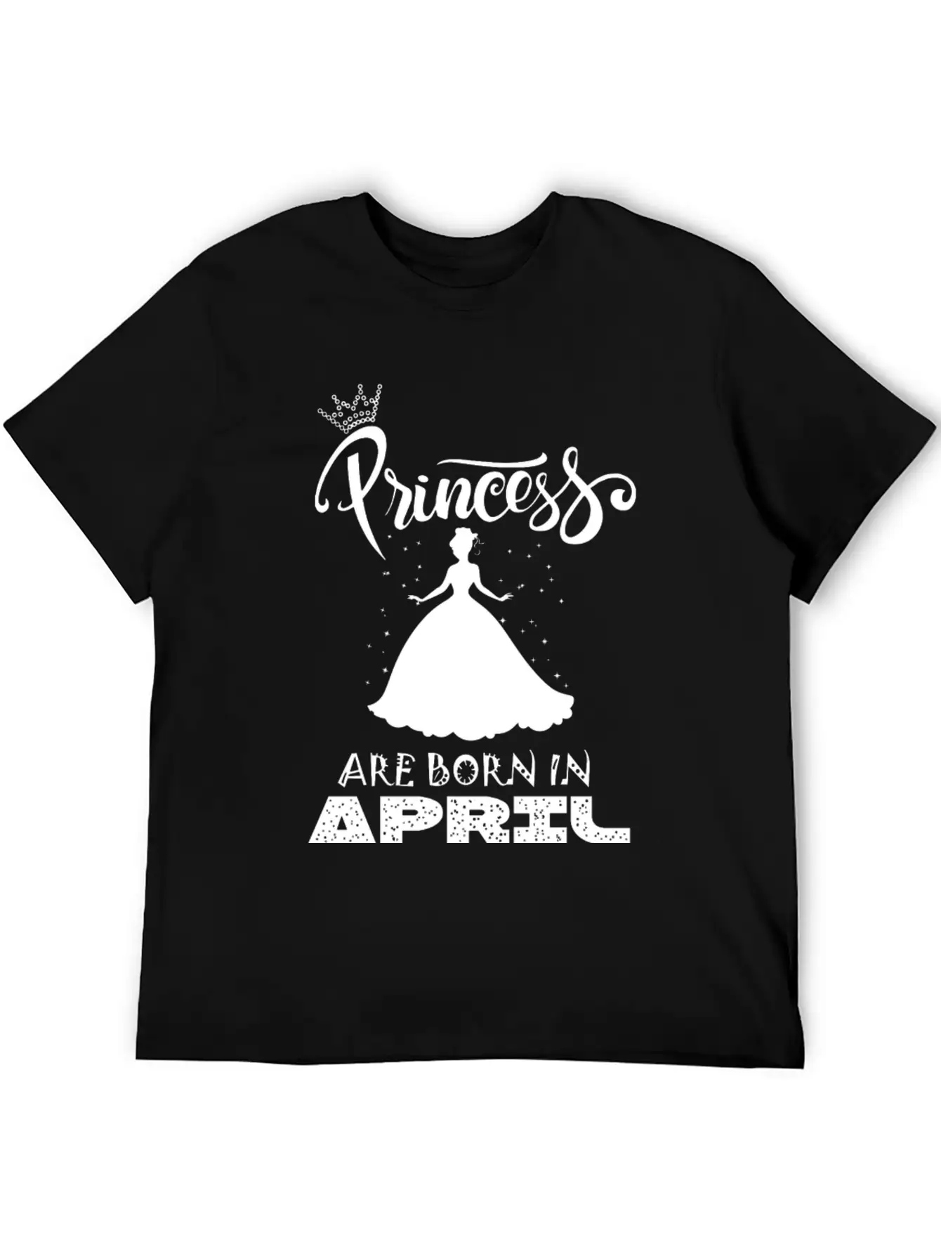 Princess Are Born In APRIL Breathable Soft Cotton T-Shirt – Timeless Casual Look