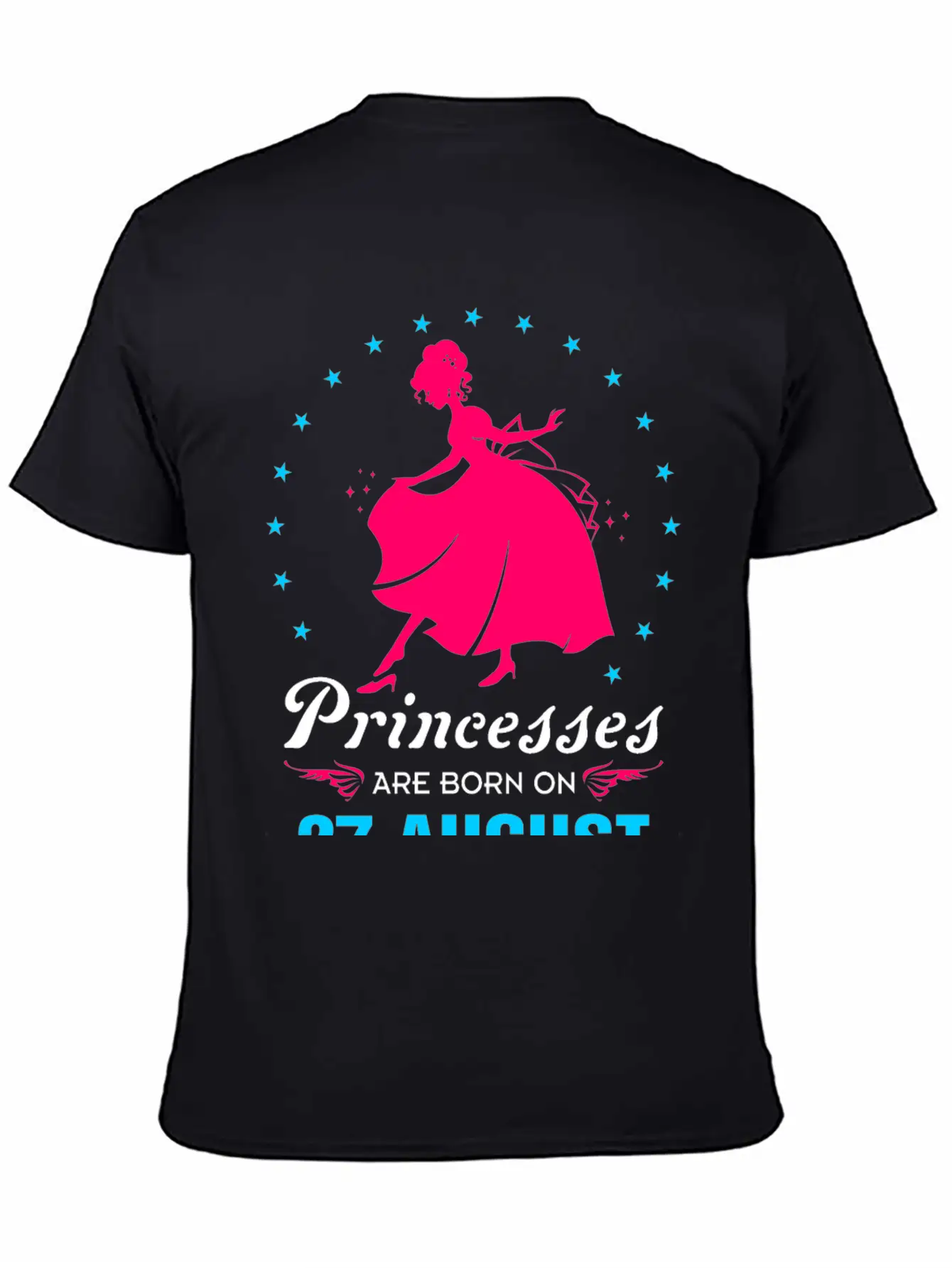 Princesses Are Born In 27 August Casual Graphic T-Shirt – Simple And Comfortable Daily Wear