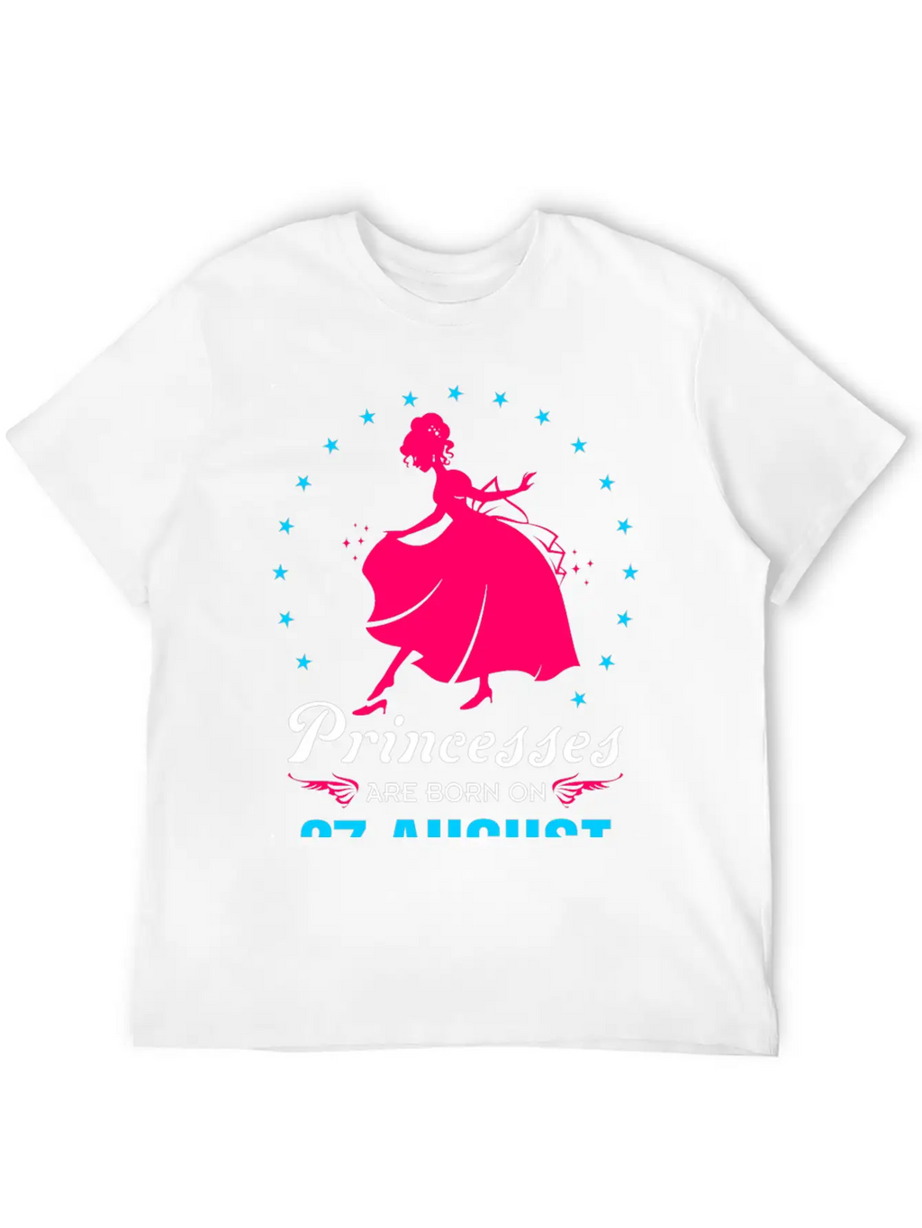Princesses Are Born In 27 August Casual Graphic T-Shirt – Simple And Comfortable Daily Wear