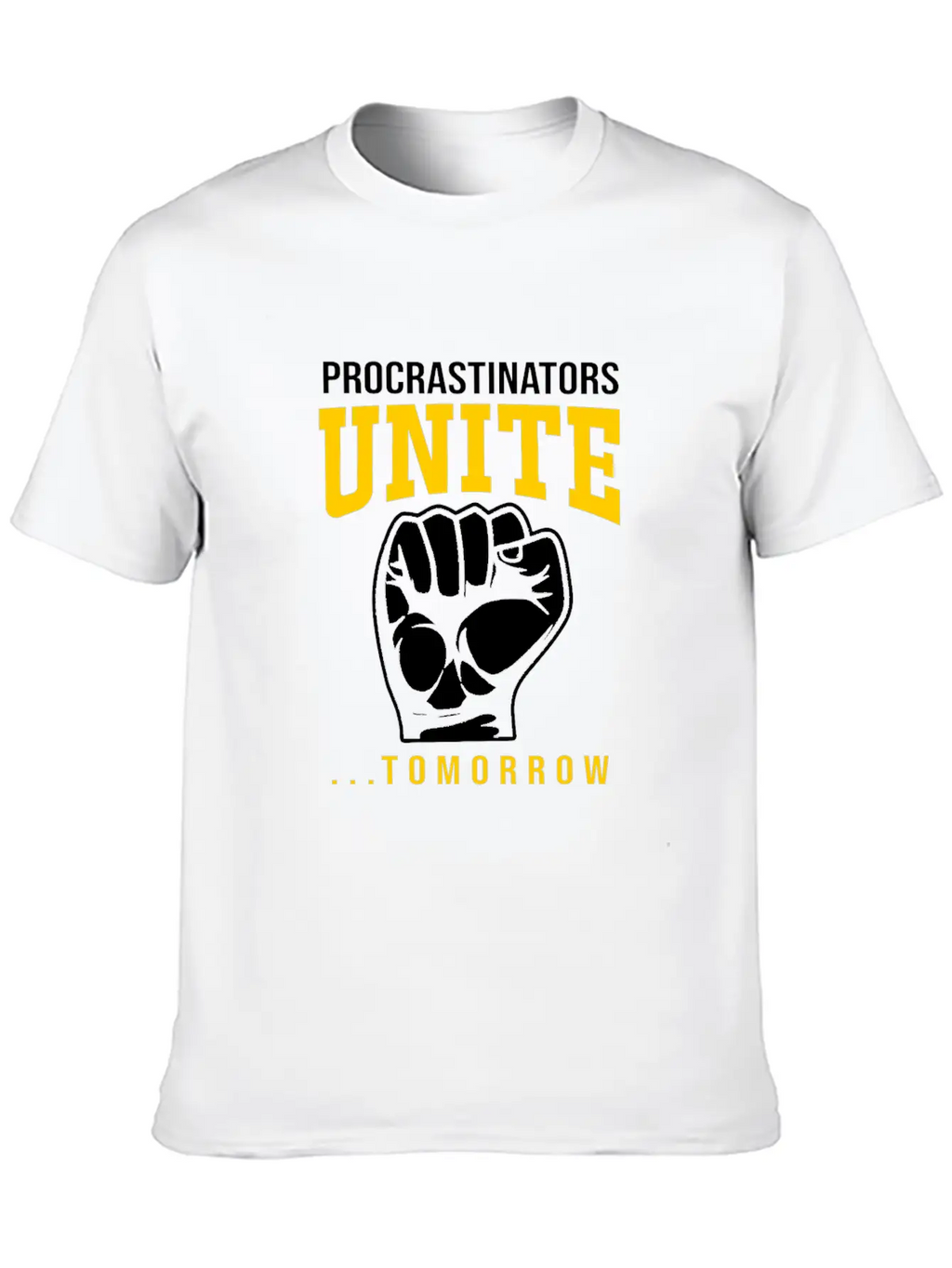 Procrastination Procrastinators Unite Tomorrow Essential Cotton Tee For Daily Outfits – Unisex Style