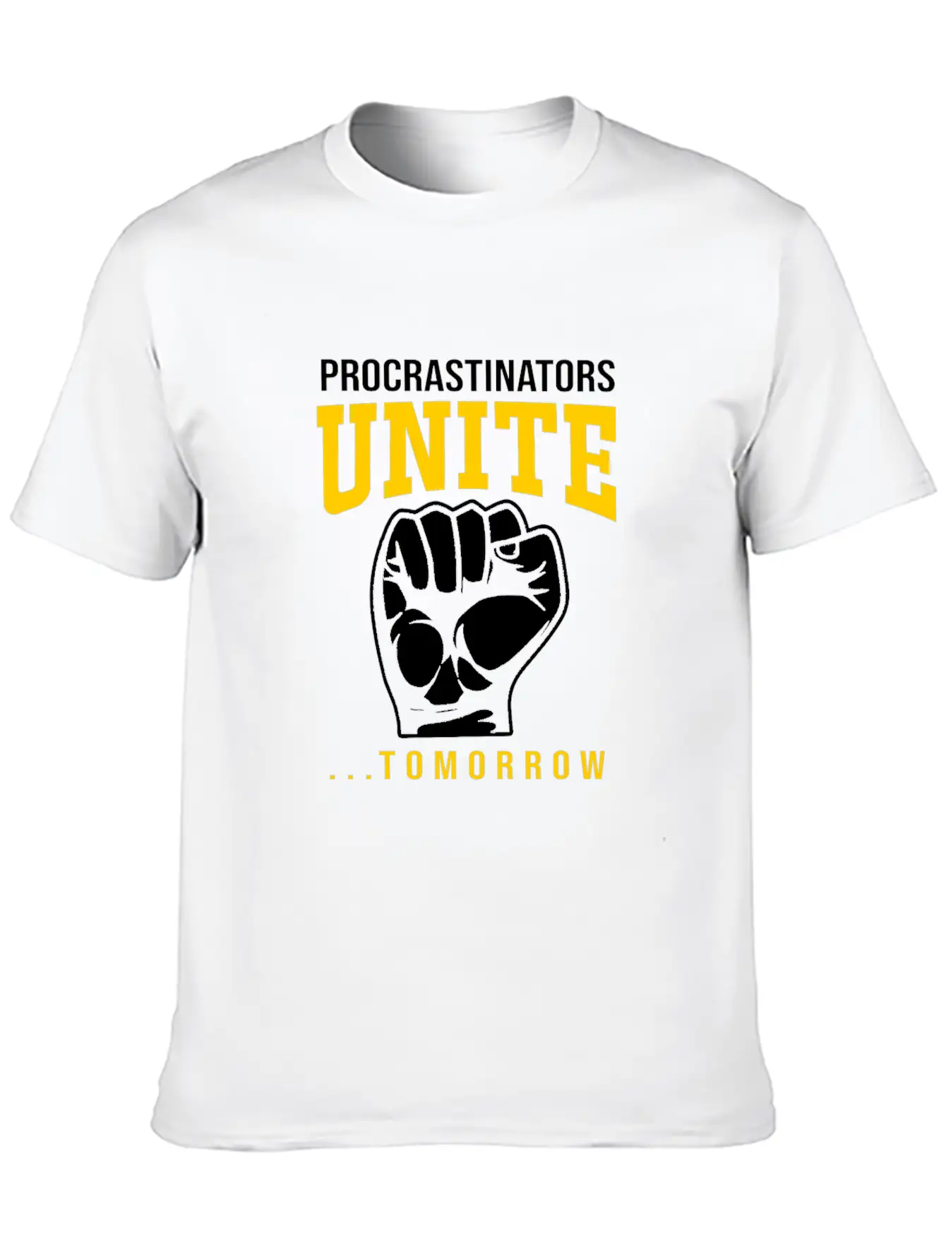 Procrastination Procrastinators Unite Tomorrow Essential Cotton Tee For Daily Outfits – Unisex Style