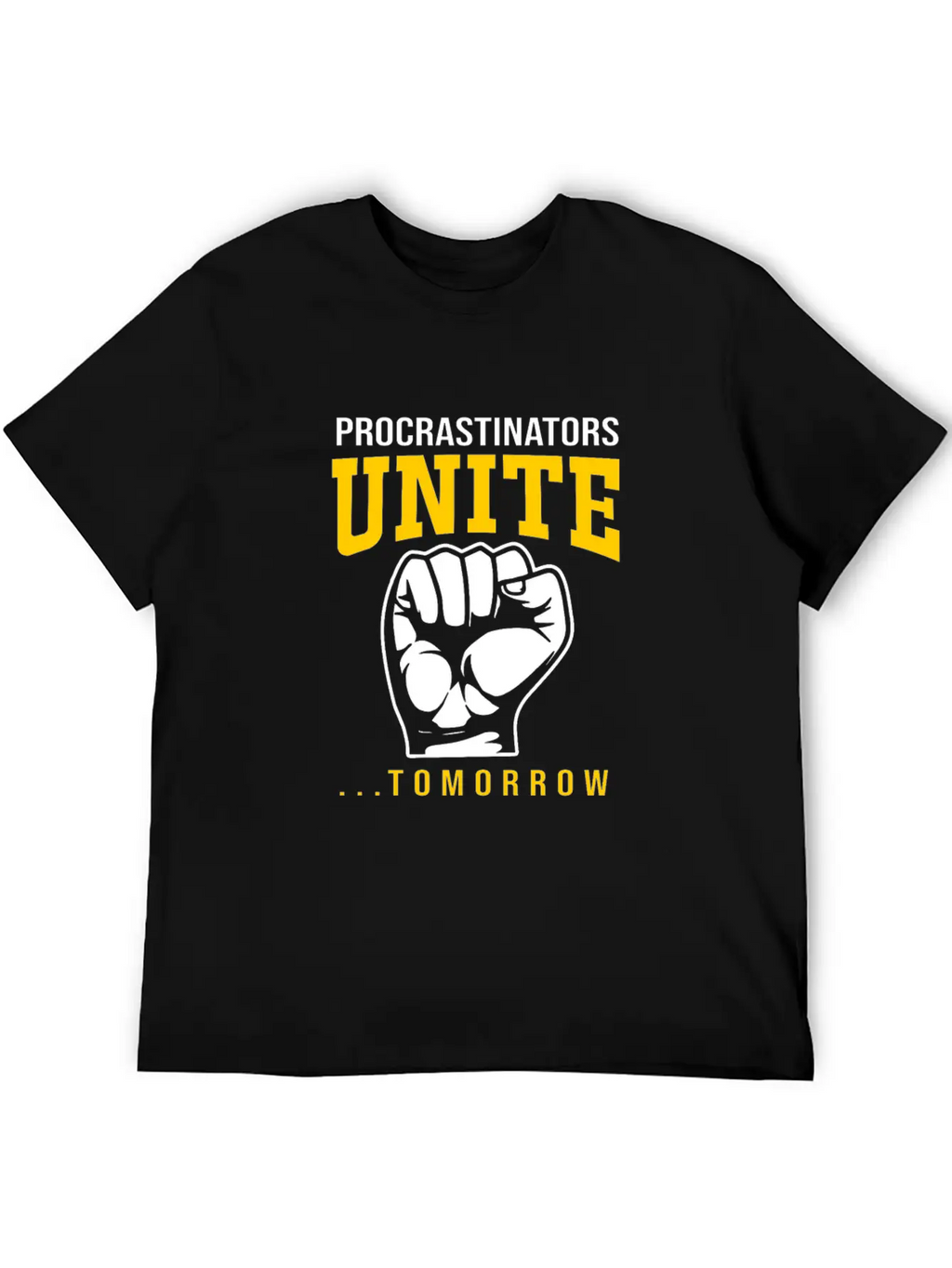 Procrastination Procrastinators Unite Tomorrow Essential Cotton Tee For Daily Outfits – Unisex Style