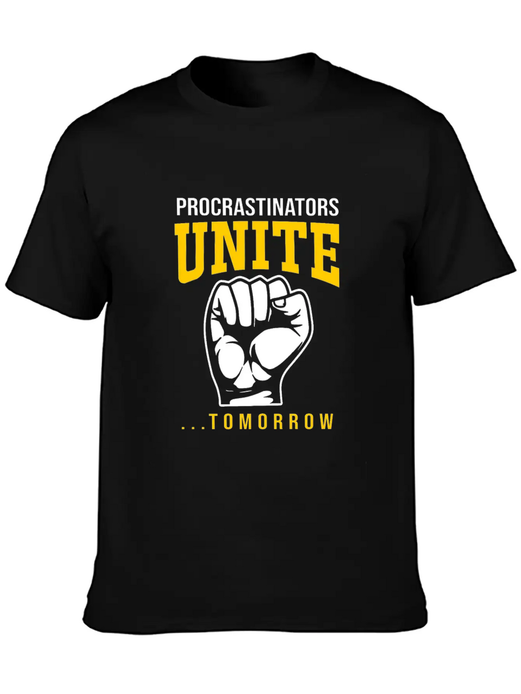 Procrastination Procrastinators Unite Tomorrow Essential Cotton Tee For Daily Outfits – Unisex Style