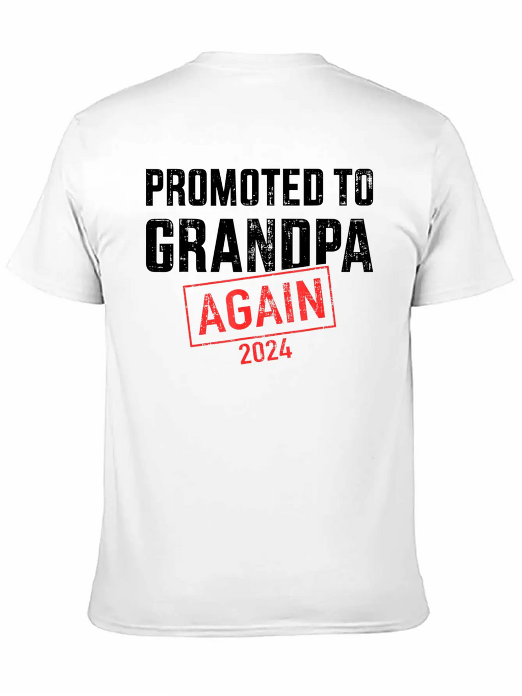 Promoted To Grandpa 2024 Again Unisex Short Sleeve Soft Cotton T-Shirt – Casual Everyday Wear