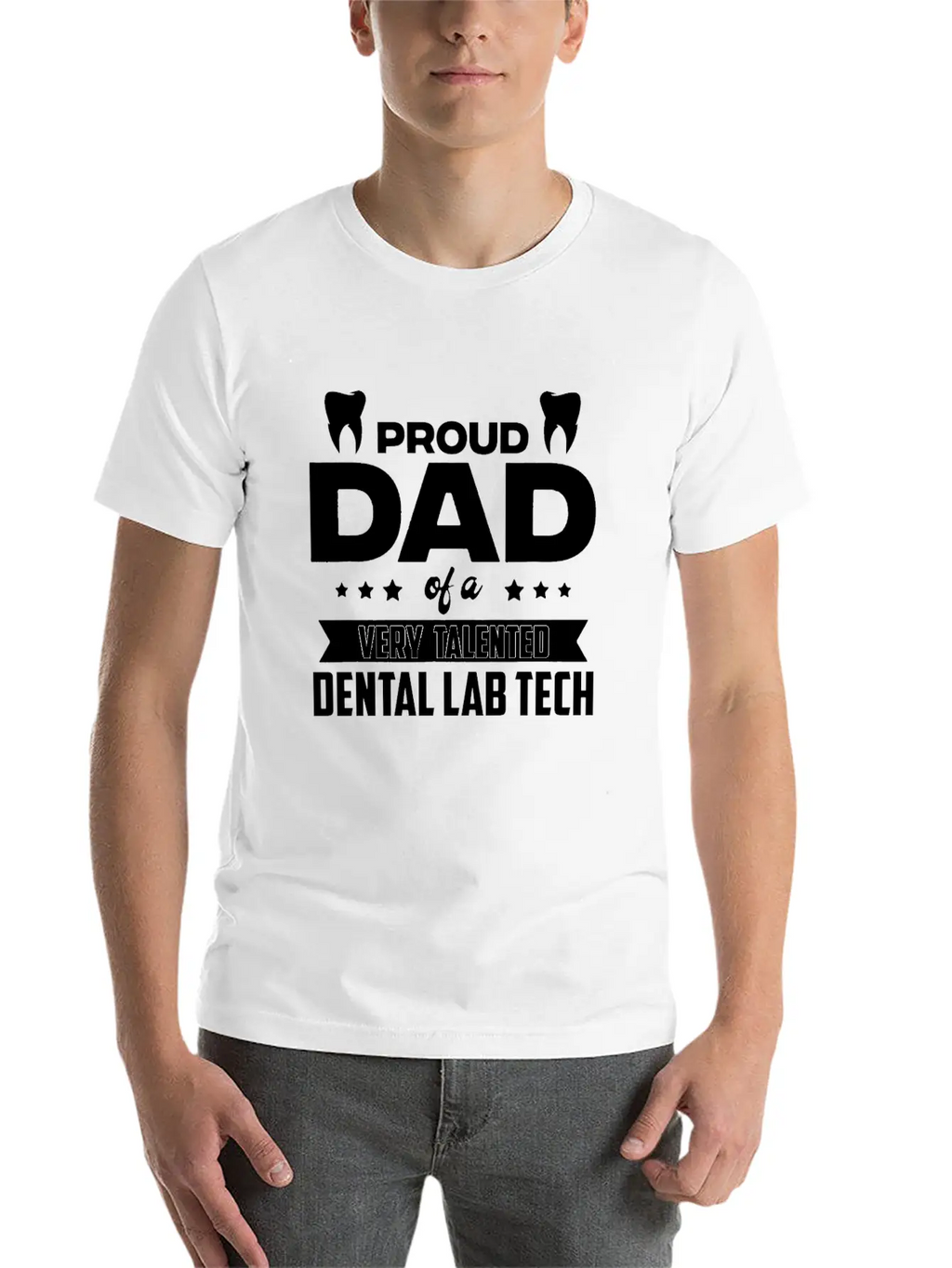 Proud Dad Of A Very Talented Dental Lab Tech Stylish Everyday T-Shirt – Unisex Basic Cotton Tee