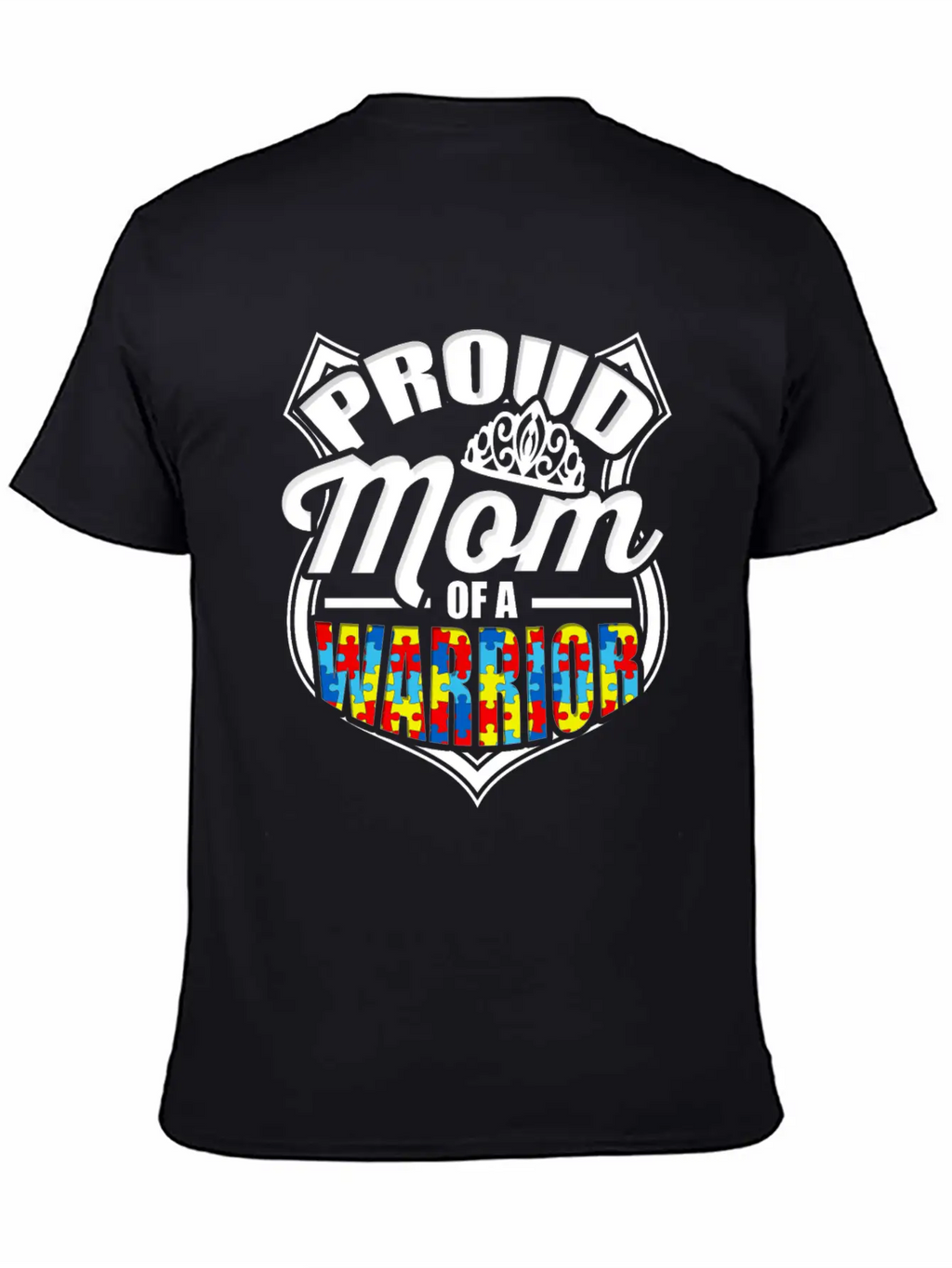 Proud Mom Of A Warrior Autism Awareness Unisex Short Sleeve Soft Cotton T-Shirt – Casual Everyday Wear