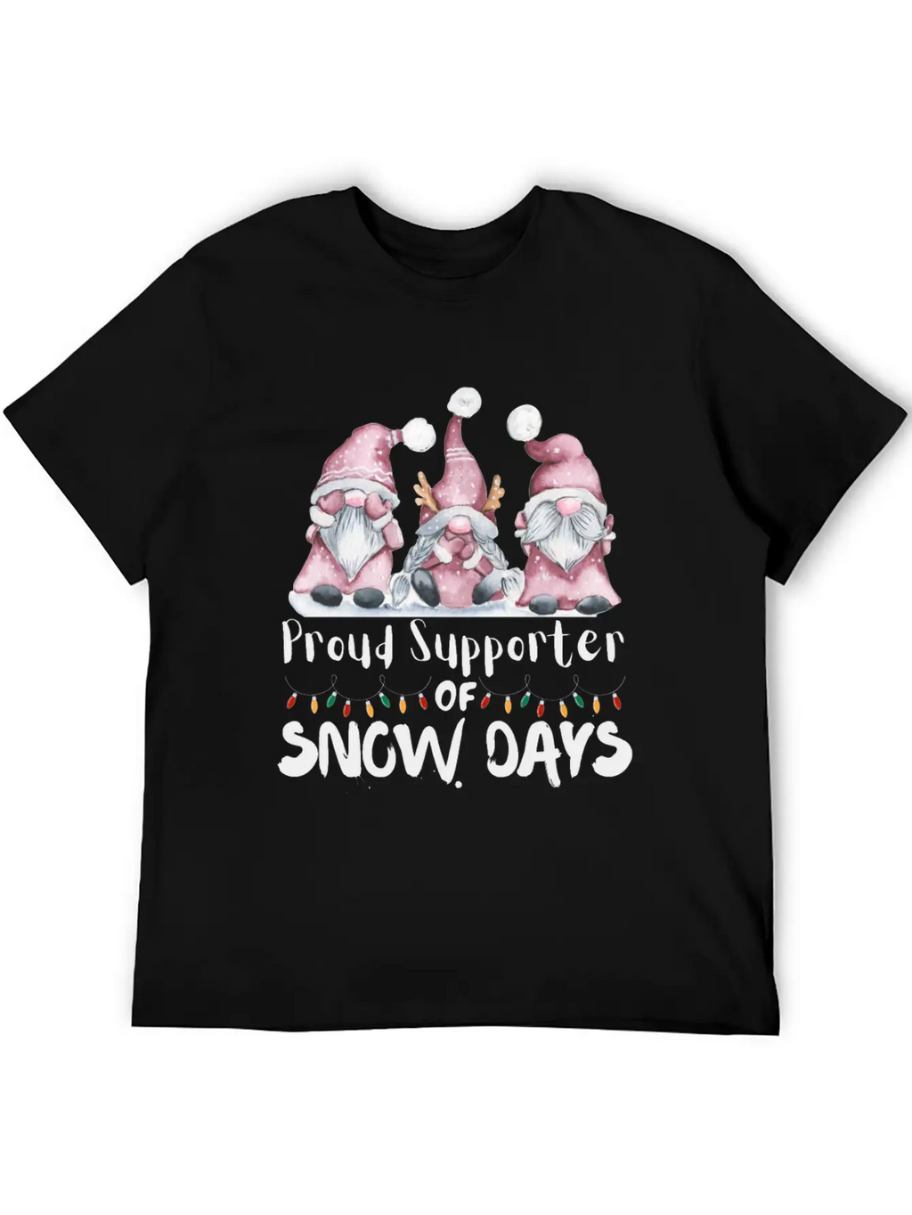 Proud Supporter Of Snow Days Funny Teacher Unisex Casual T-Shirt – Clean Design For Daily Comfort