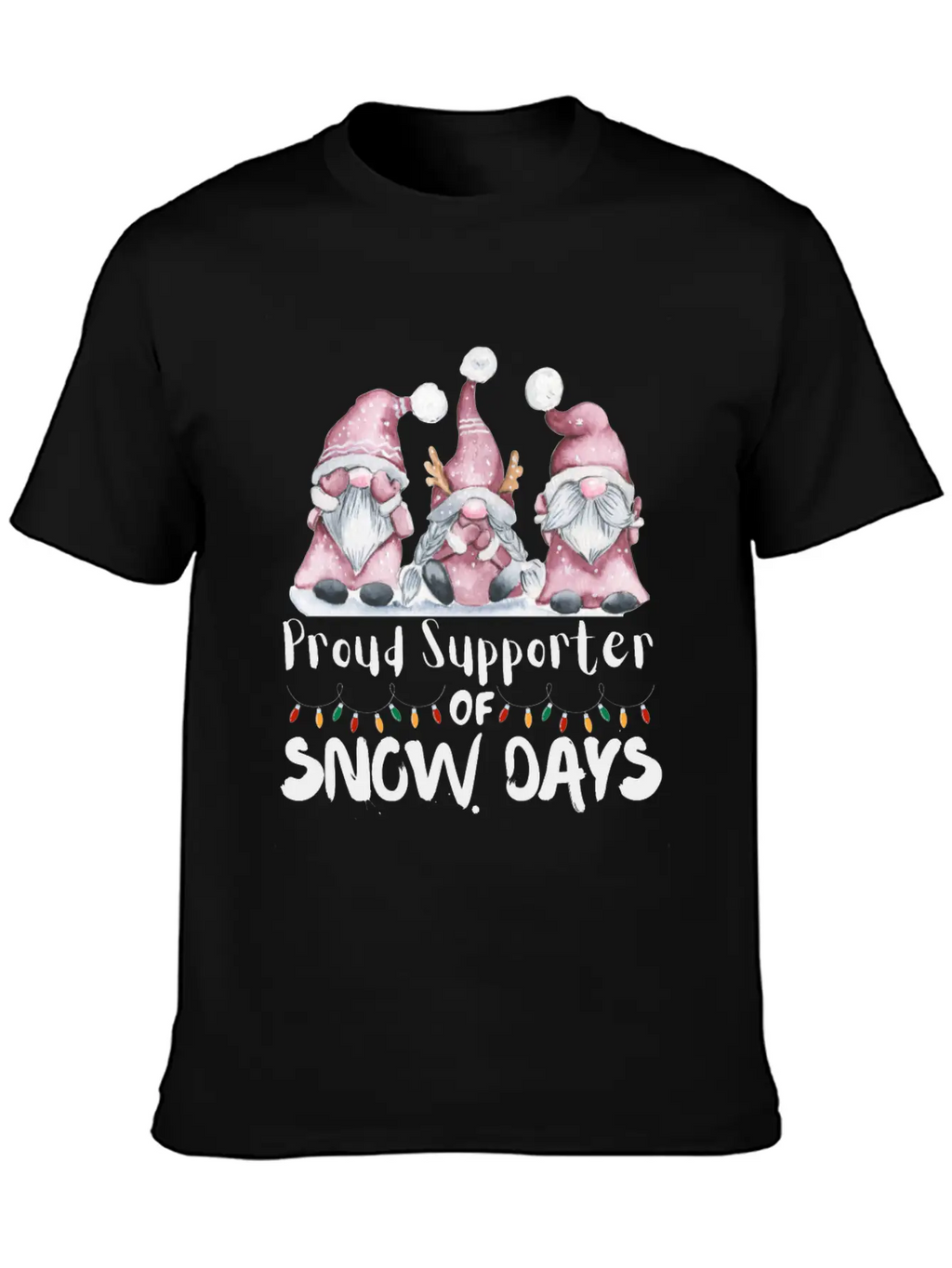 Proud Supporter Of Snow Days Funny Teacher Unisex Casual T-Shirt – Clean Design For Daily Comfort