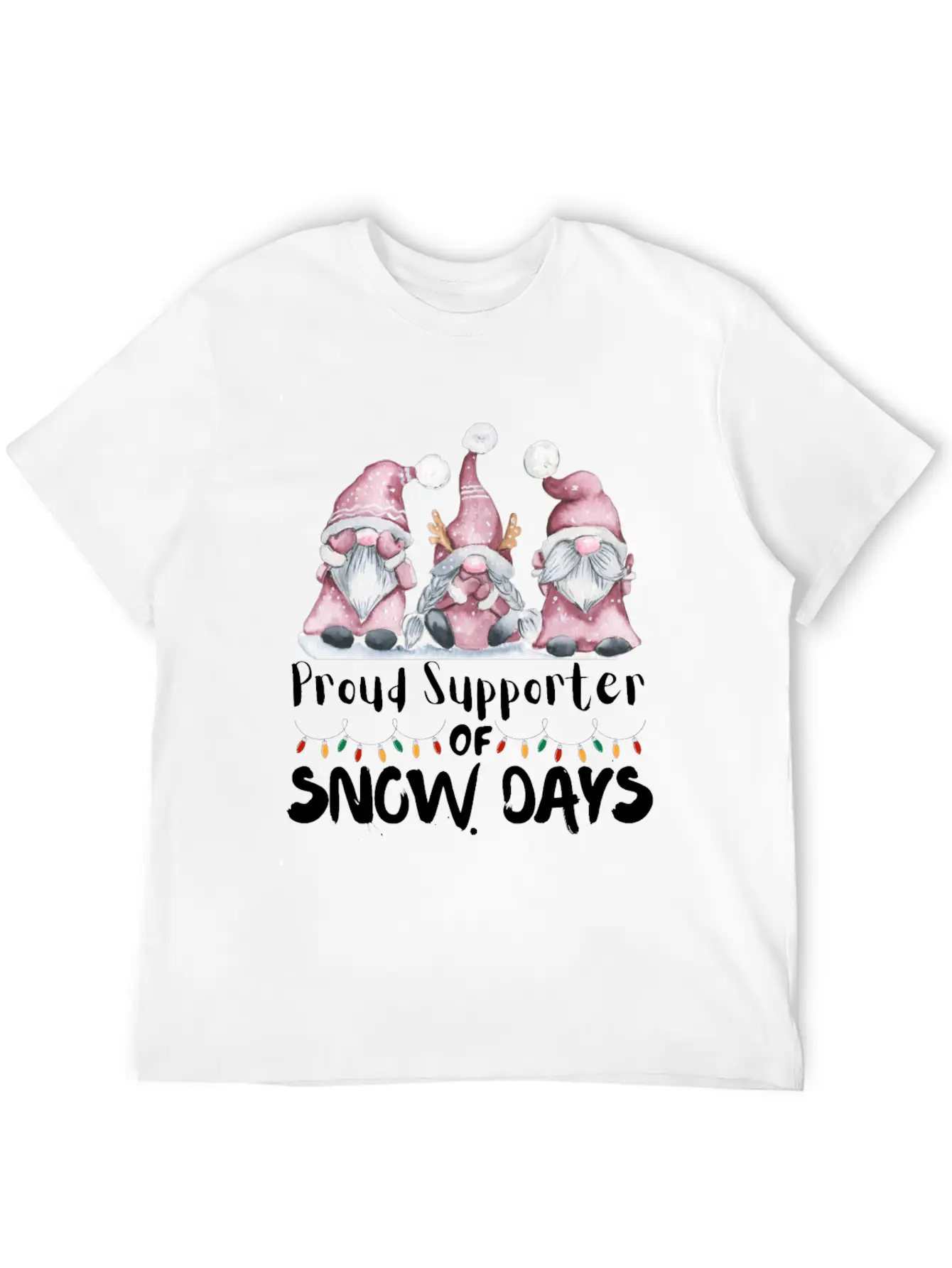 Proud Supporter Of Snow Days Funny Teacher Unisex Casual T-Shirt – Clean Design For Daily Comfort