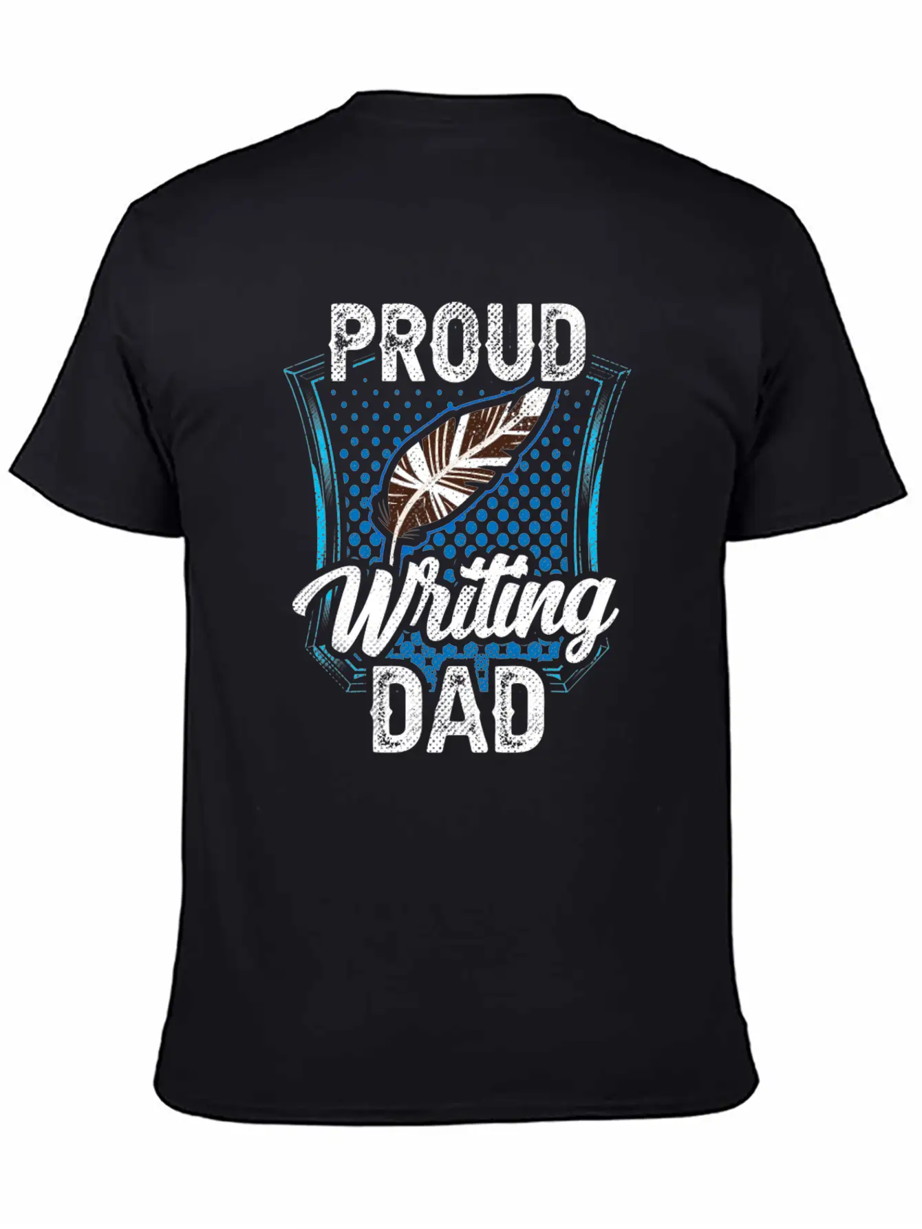 Proud Writing Dad Author Writer Write Job Unisex Short Sleeve Soft Cotton T-Shirt – Casual Everyday Wear