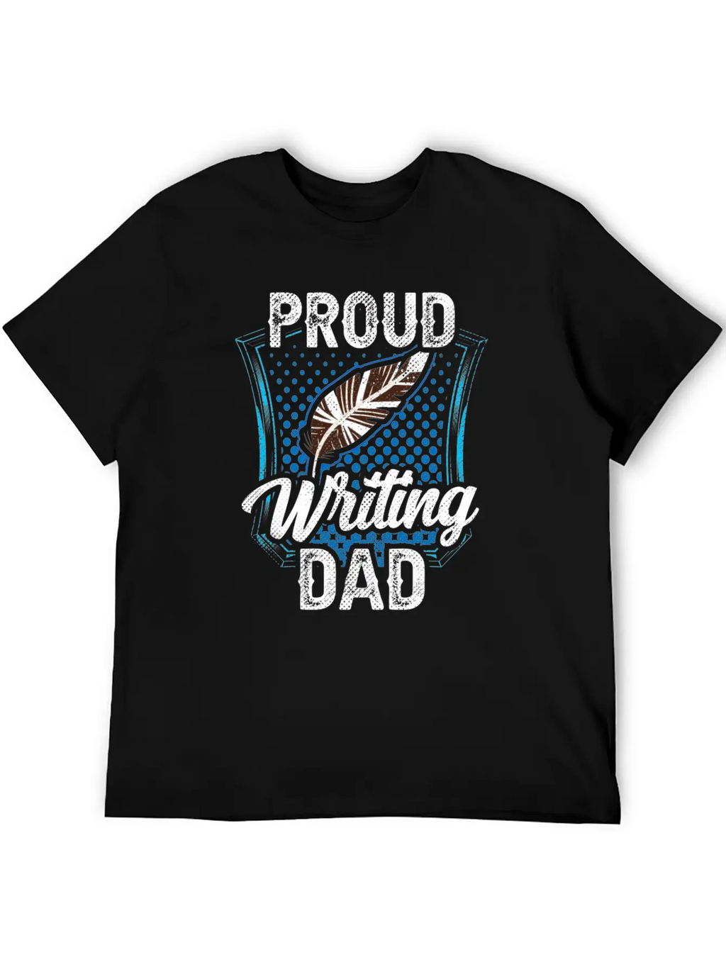 Proud Writing Dad Author Writer Write Job Unisex Short Sleeve Soft Cotton T-Shirt – Casual Everyday Wear