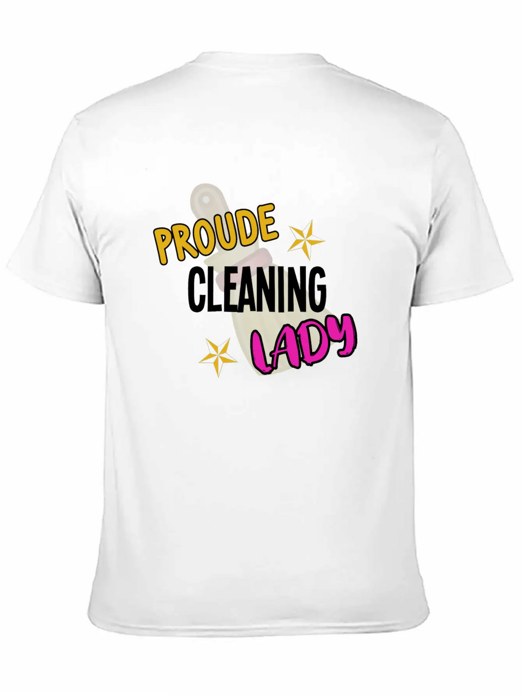 Proude Cleaning Lady Housekeeping Cleaner Classic Fit Graphic Tee For Daily Comfort – Unisex Cotton Shirt