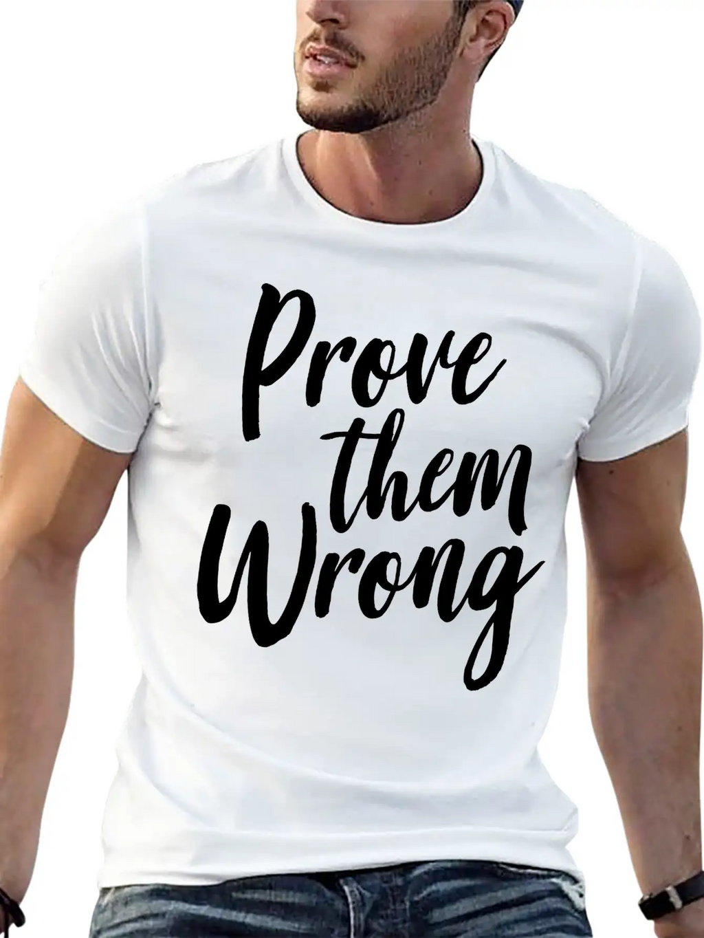 Prove Them Wrong Unisex Short Sleeve Soft Cotton T-Shirt – Casual Everyday Wear