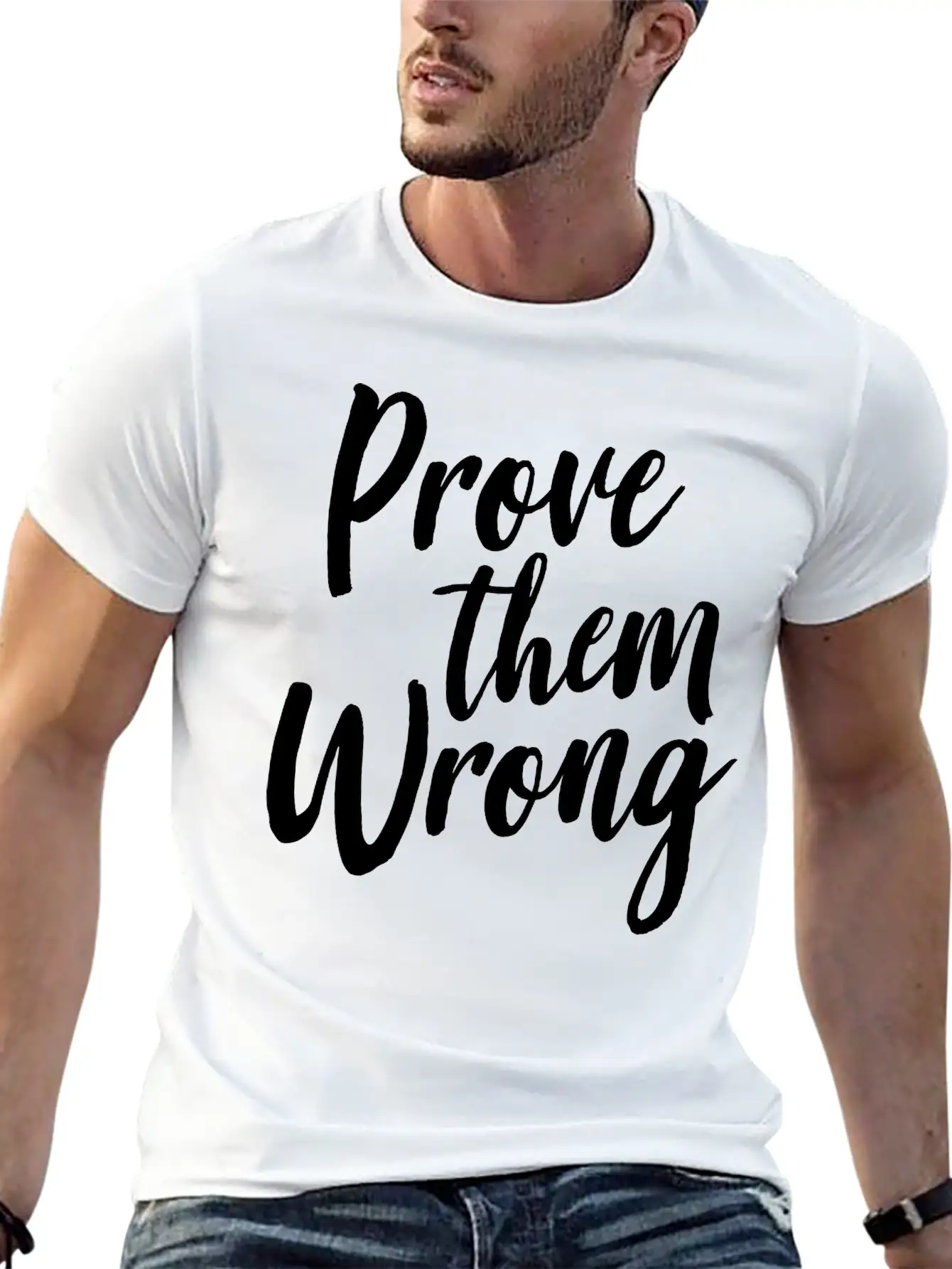 Prove Them Wrong Unisex Short Sleeve Soft Cotton T-Shirt – Casual Everyday Wear
