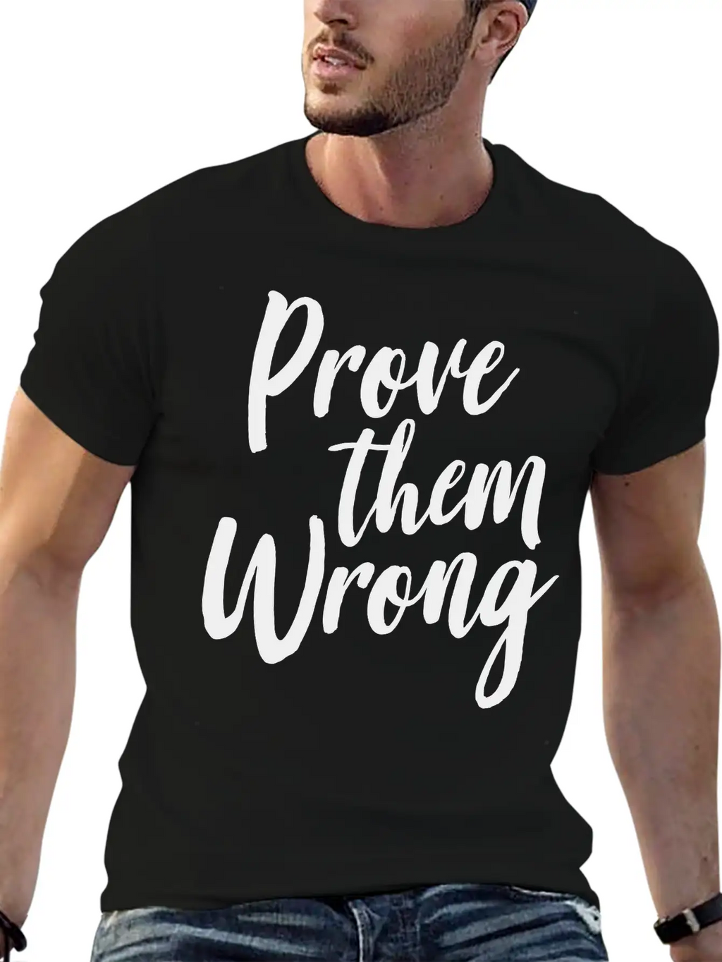 Prove Them Wrong Unisex Short Sleeve Soft Cotton T-Shirt – Casual Everyday Wear