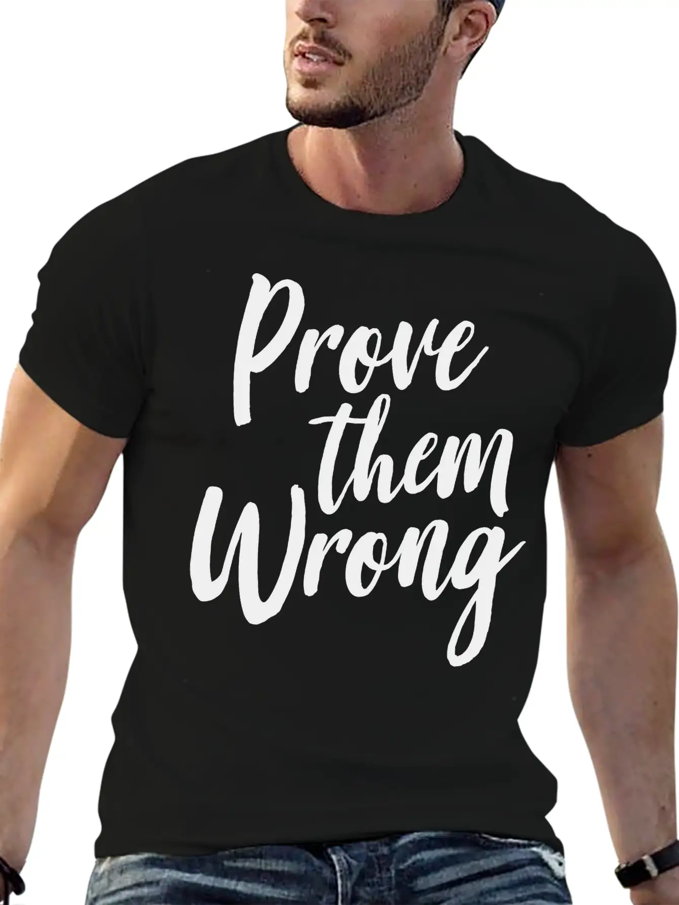 Prove Them Wrong Unisex Short Sleeve Soft Cotton T-Shirt – Casual Everyday Wear