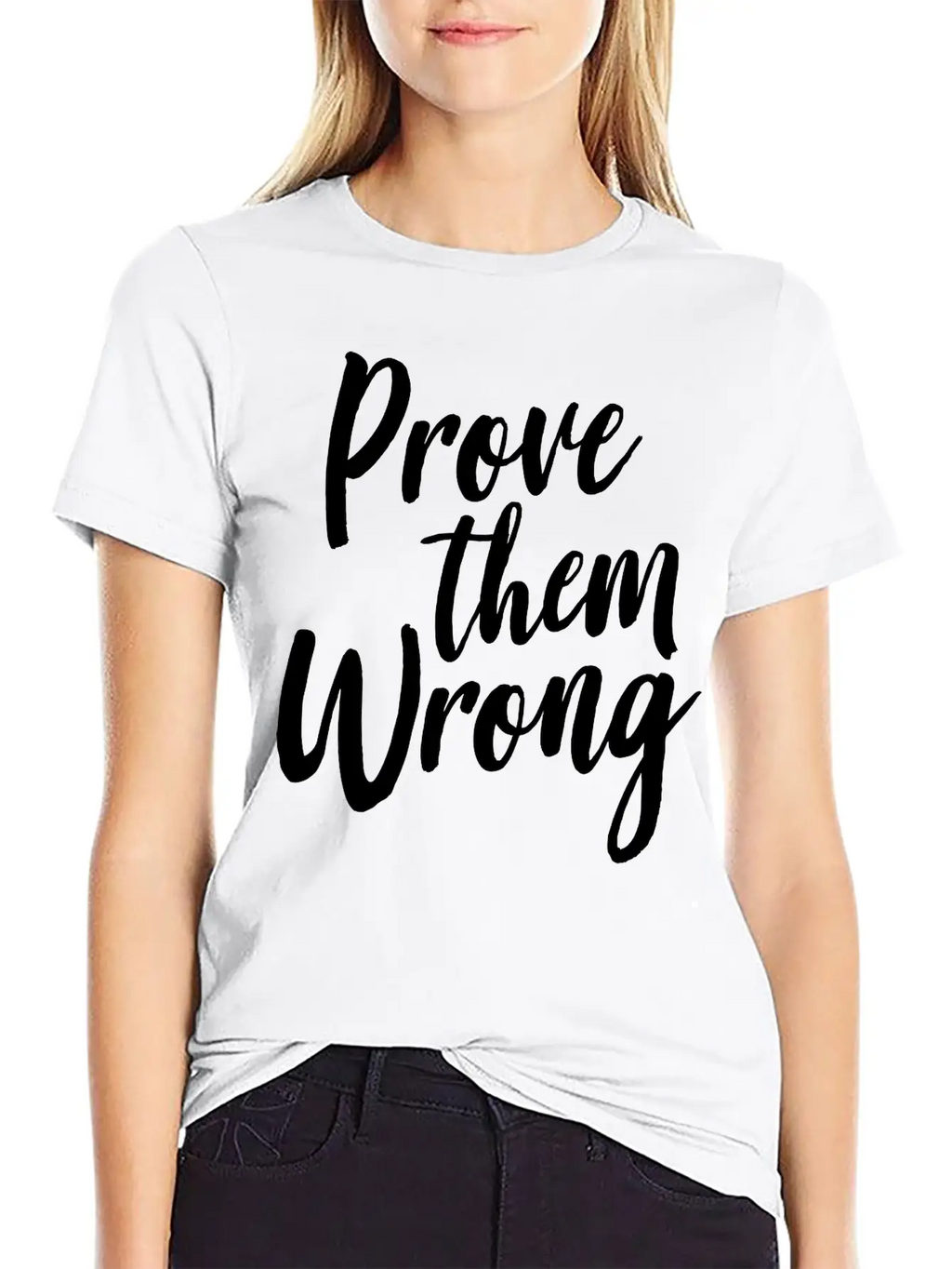 Prove Them Wrong Unisex Short Sleeve Soft Cotton T-Shirt – Casual Everyday Wear