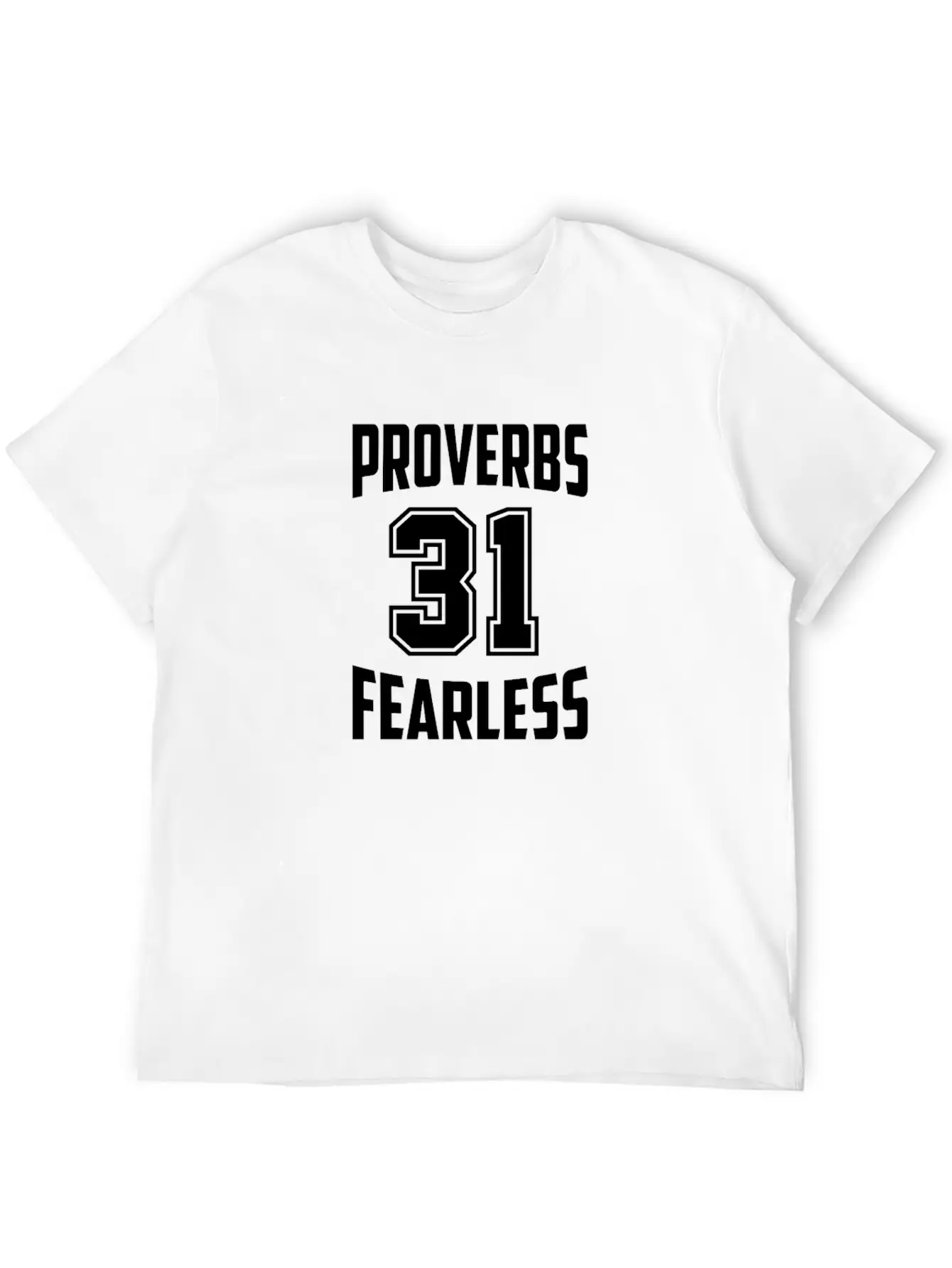 Proverbs 31 Fearless , Christian Woman Of Faith Stylish Everyday T-Shirt – Unisex Basic Cotton Tee