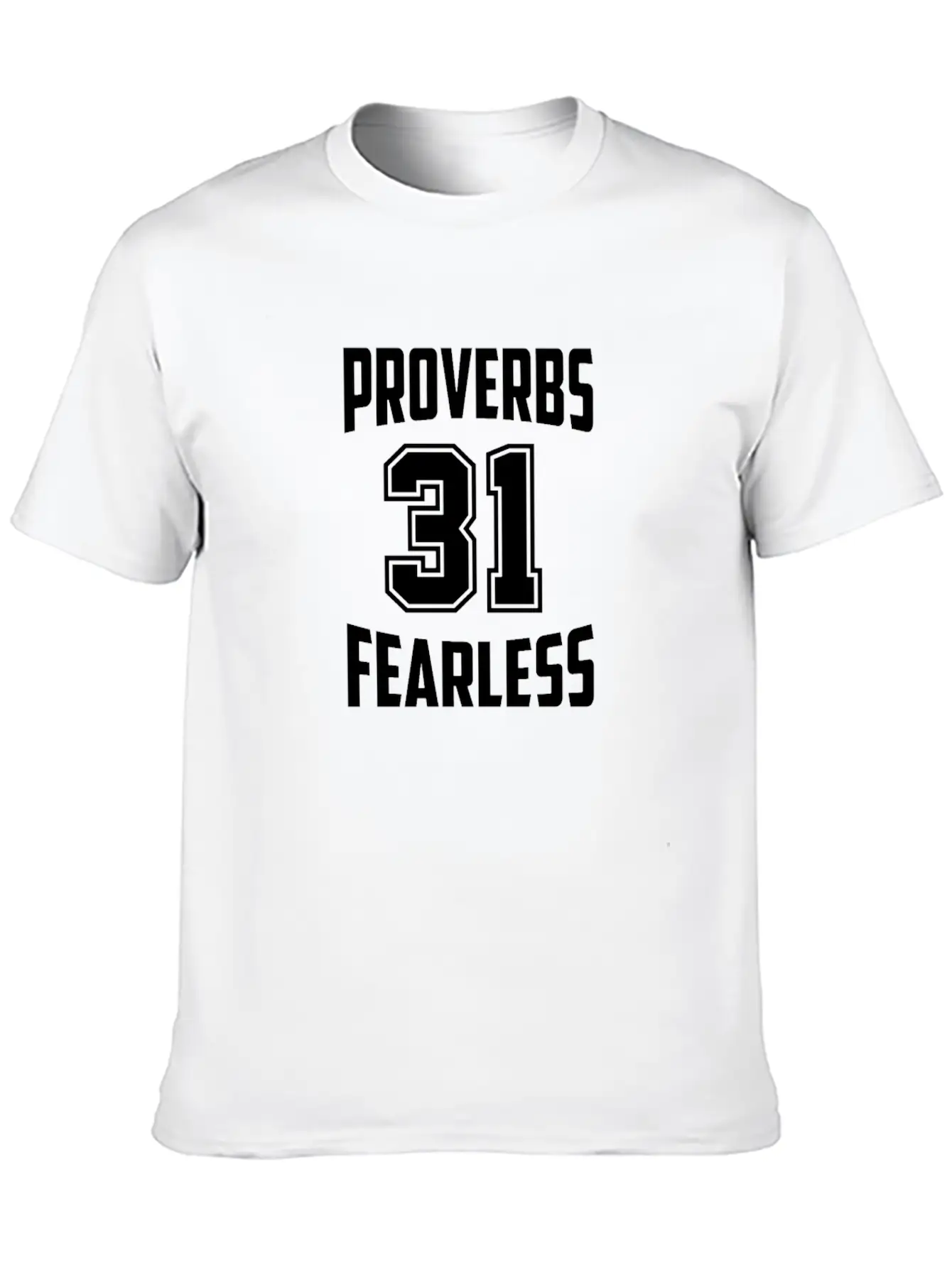 Proverbs 31 Fearless , Christian Woman Of Faith Stylish Everyday T-Shirt – Unisex Basic Cotton Tee