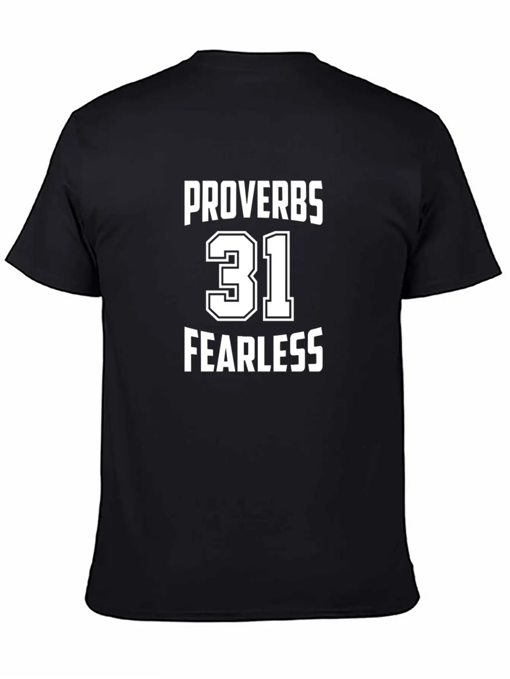 Proverbs 31 Fearless , Christian Woman Of Faith Stylish Everyday T-Shirt – Unisex Basic Cotton Tee
