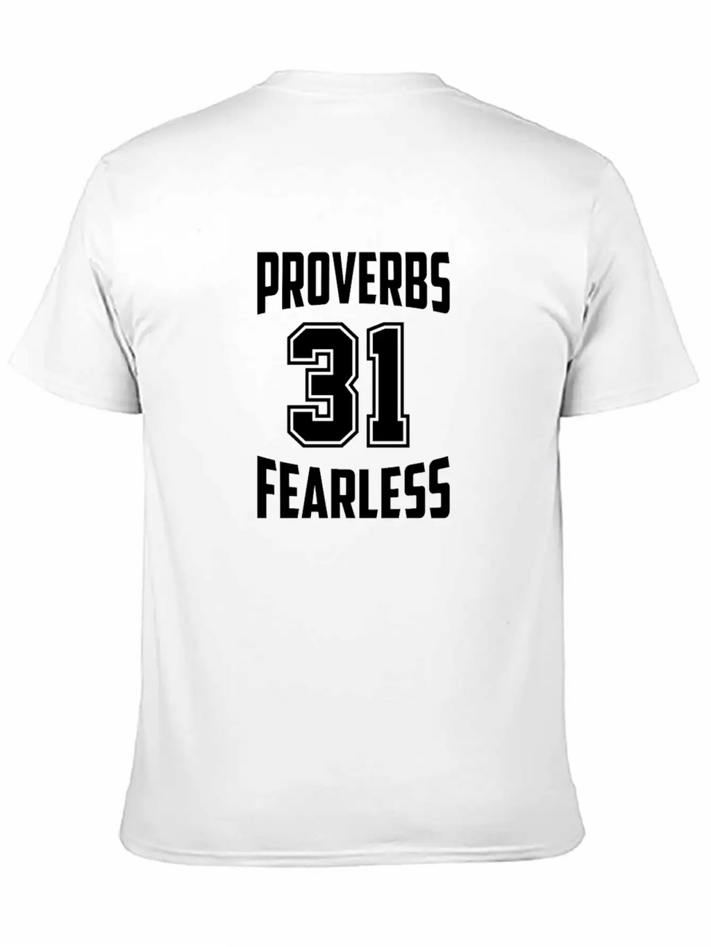 Proverbs 31 Fearless , Christian Woman Of Faith Stylish Everyday T-Shirt – Unisex Basic Cotton Tee