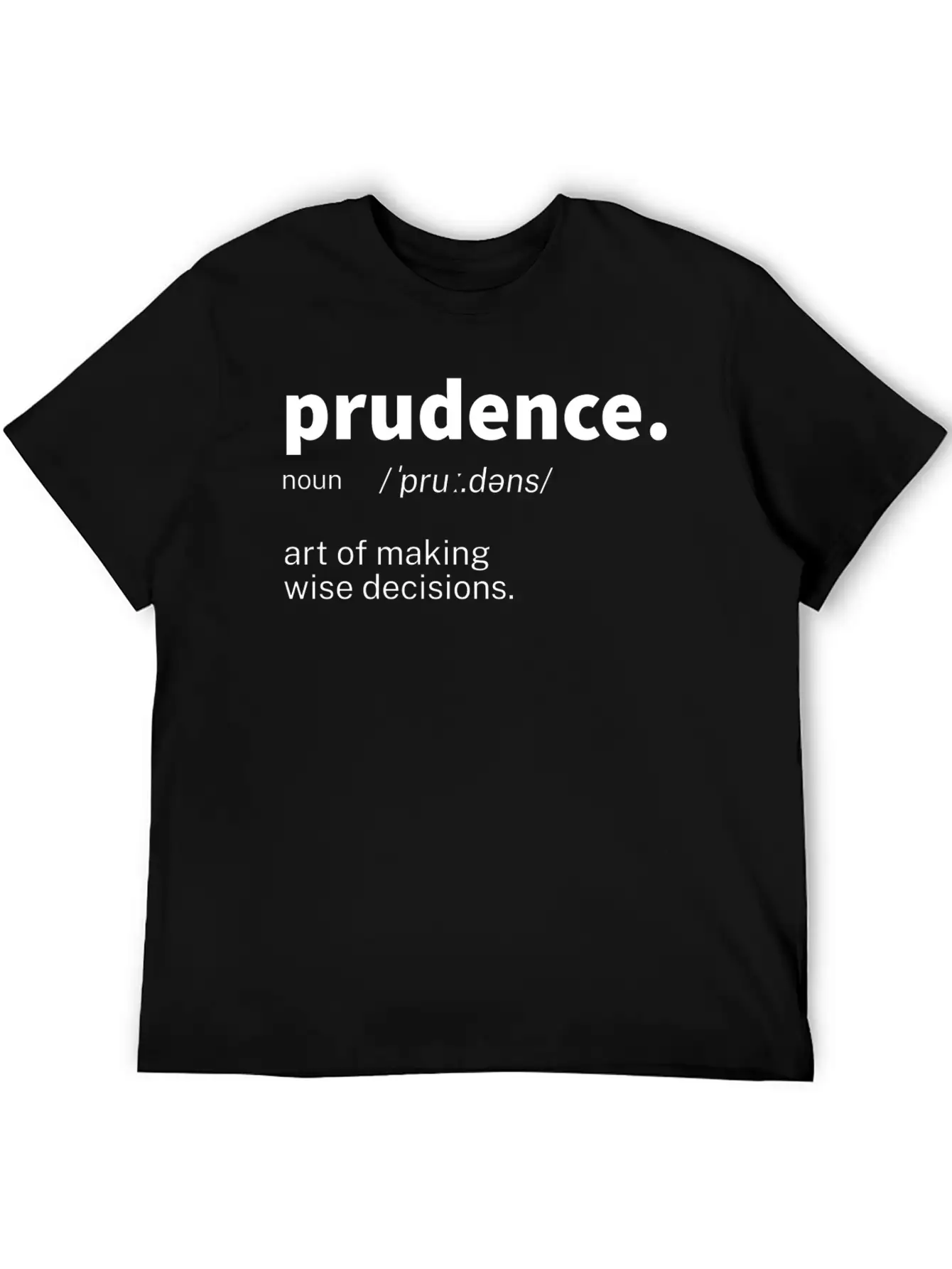 Prudence Word Definition Unisex Casual T-Shirt – Clean Design For Daily Comfort