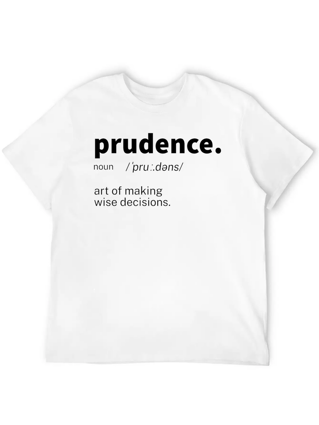 Prudence Word Definition Unisex Casual T-Shirt – Clean Design For Daily Comfort