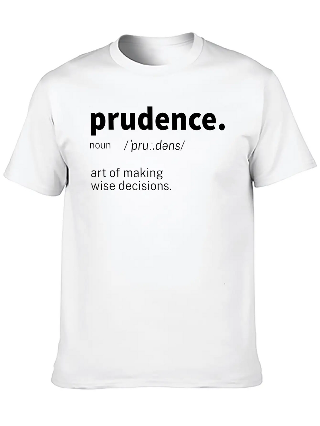 Prudence Word Definition Unisex Casual T-Shirt – Clean Design For Daily Comfort