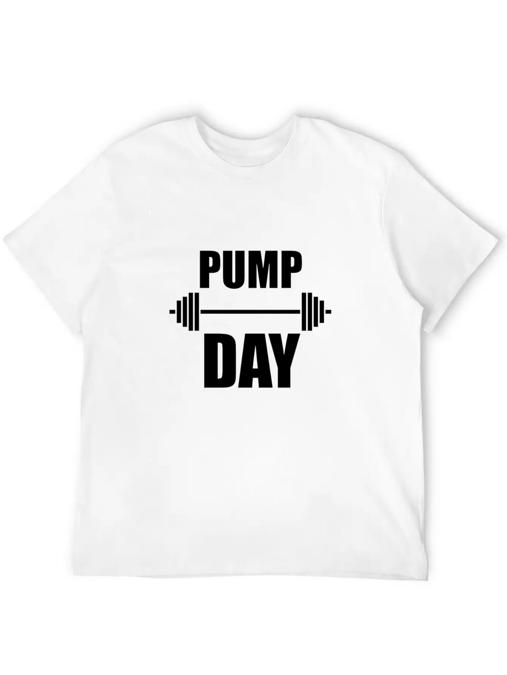 Pump Day Lift Weights Unisex Casual T-Shirt – Clean Design For Daily Comfort