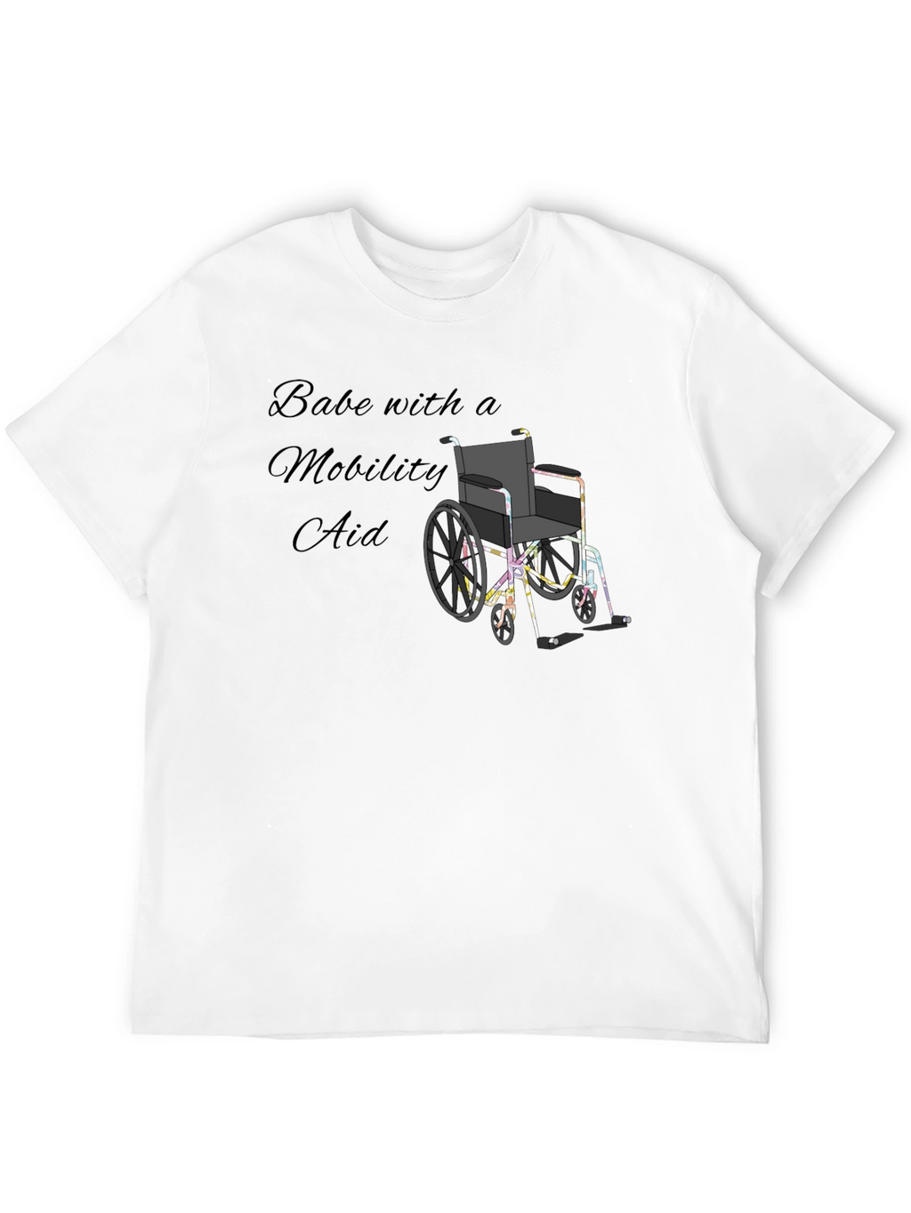 Babe with a Mobility Aid Unisex T-Shirt