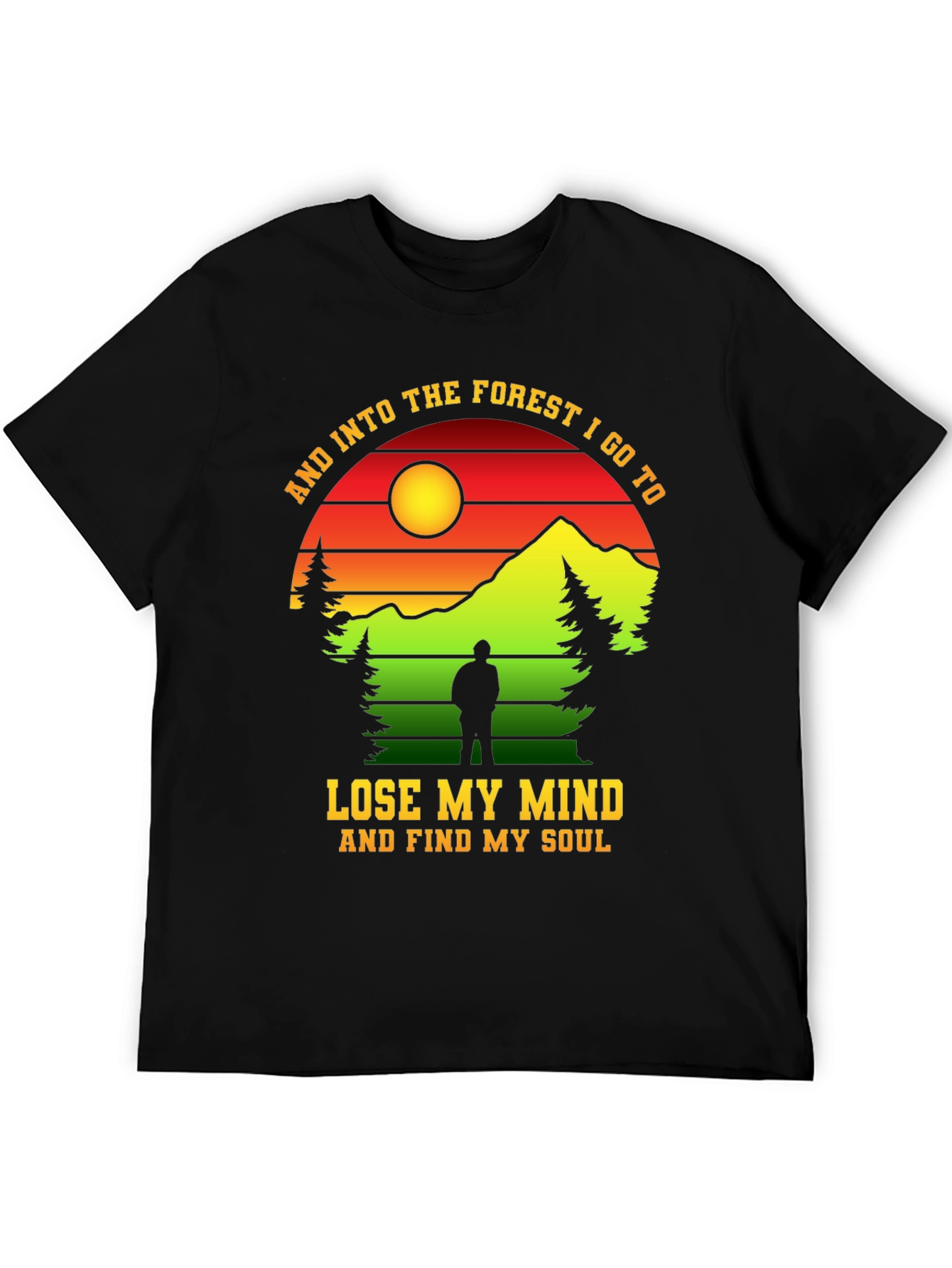Forest Graphic T-Shirt: Lose My Mind Find My Soul
