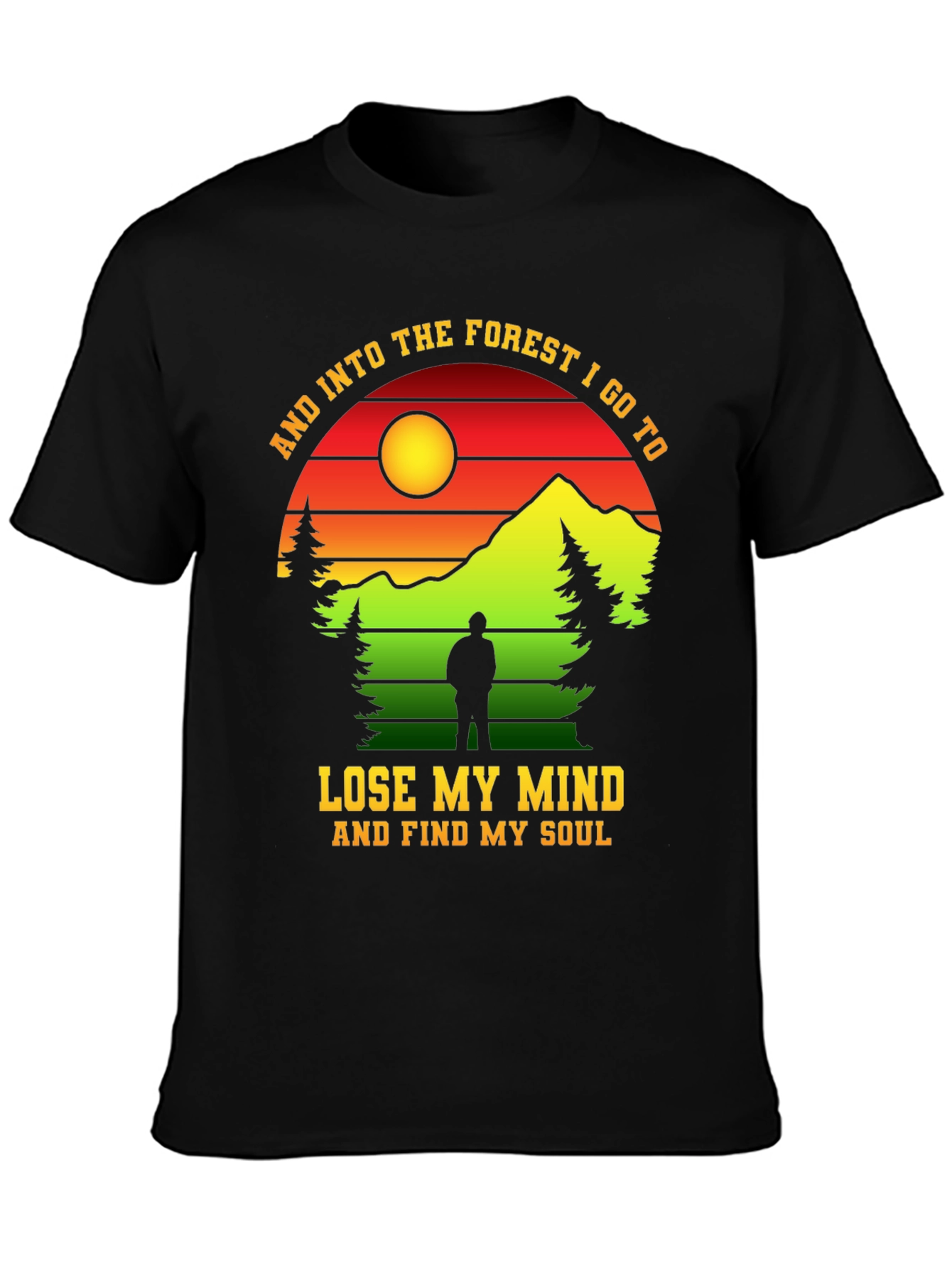 Forest Graphic T-Shirt: Lose My Mind Find My Soul