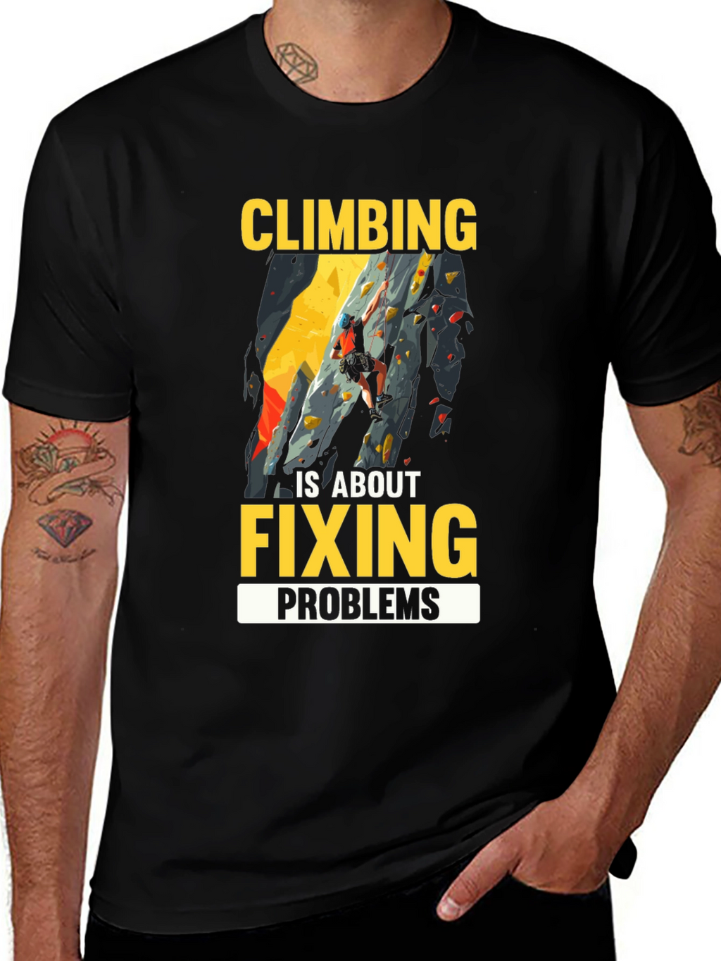 Climbing is About Fixing Problems Graphic T-Shirt