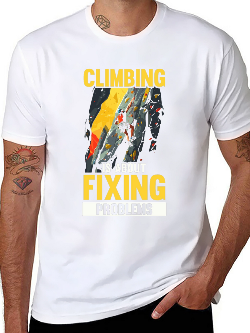 Climbing is About Fixing Problems Graphic T-Shirt