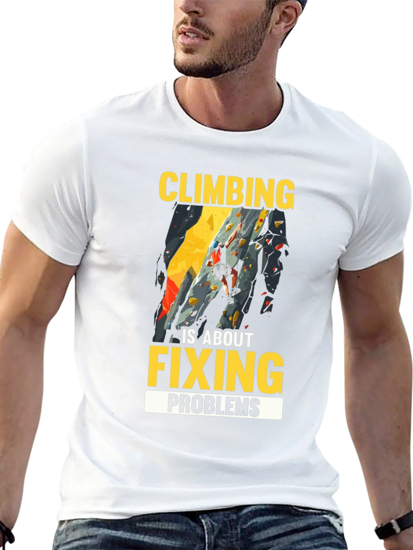 Climbing is About Fixing Problems Graphic T-Shirt