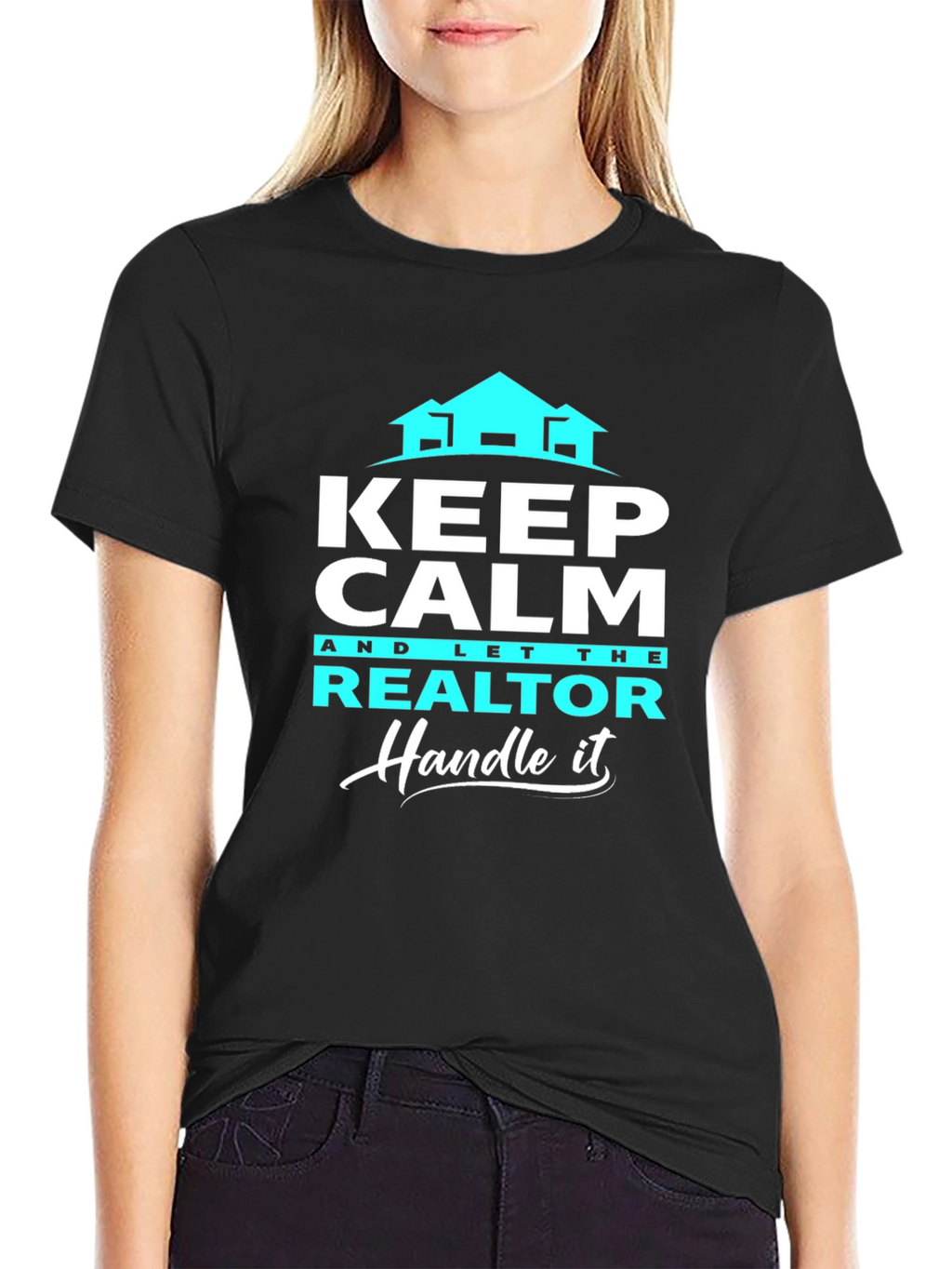 Keep Calm Realtor T-Shirt: Handle It