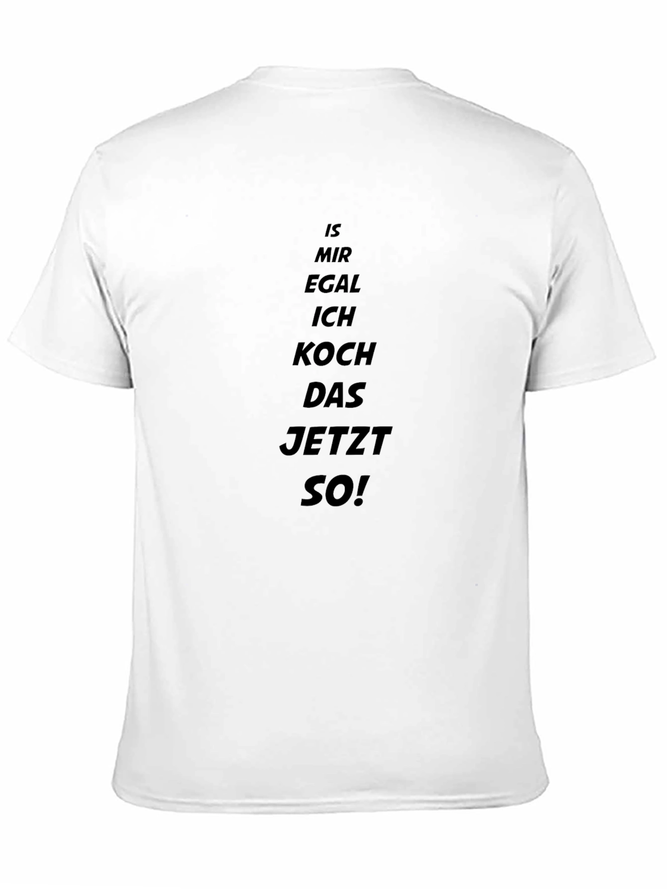 Funny German Chef T-Shirt - Egal Ich Koch Das Jetzt So!