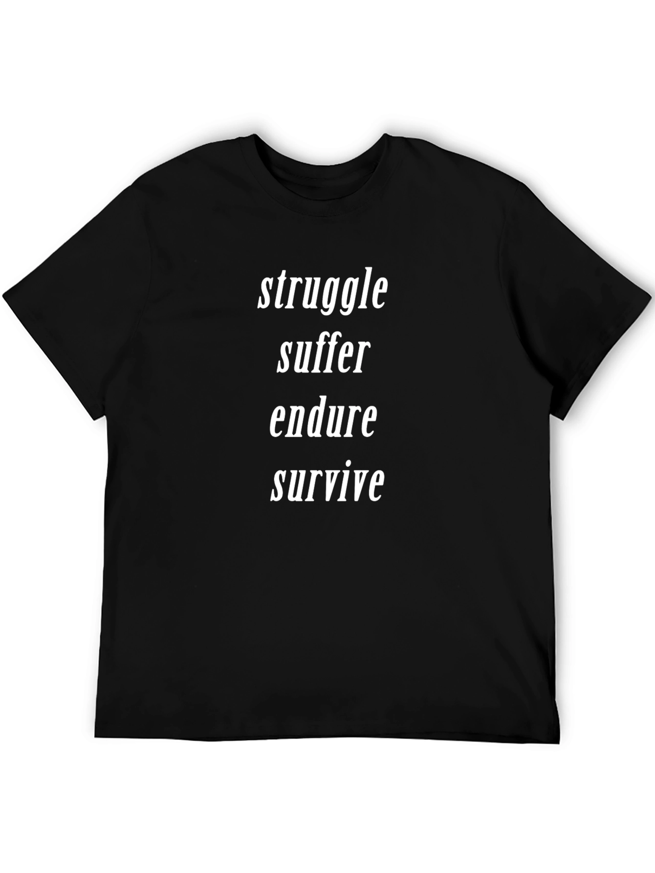 Struggle Suffer Endure Survive Graphic Tee