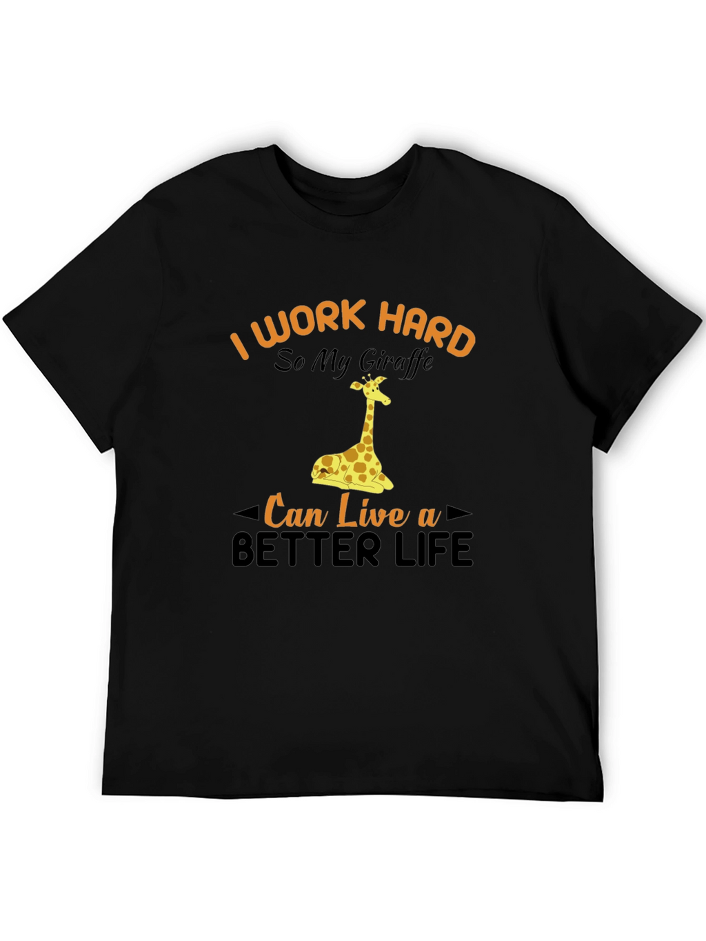I Work Hard Giraffe Graphic Tee