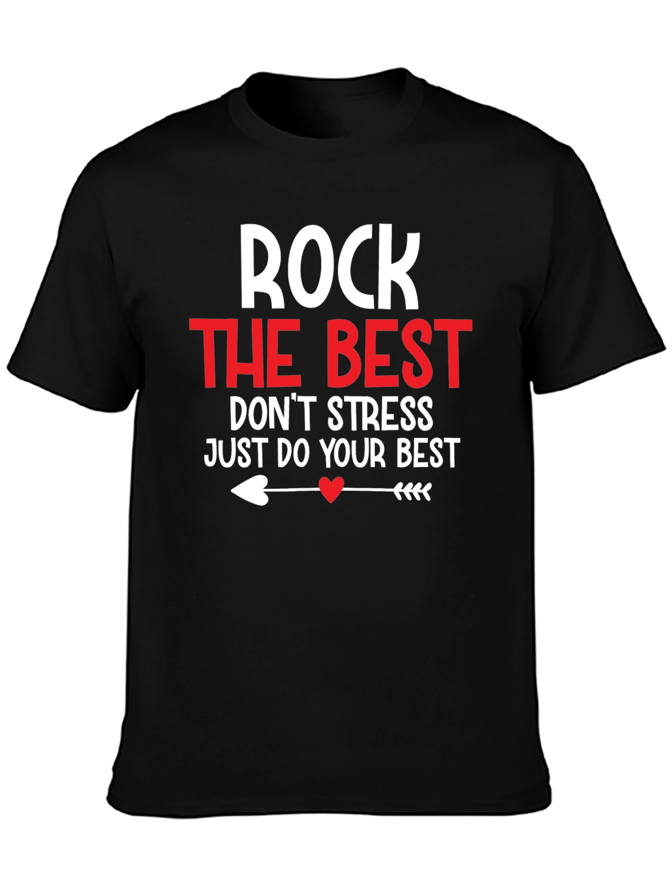 Rock the Best Graphic Tee - Motivational Black T-Shirt