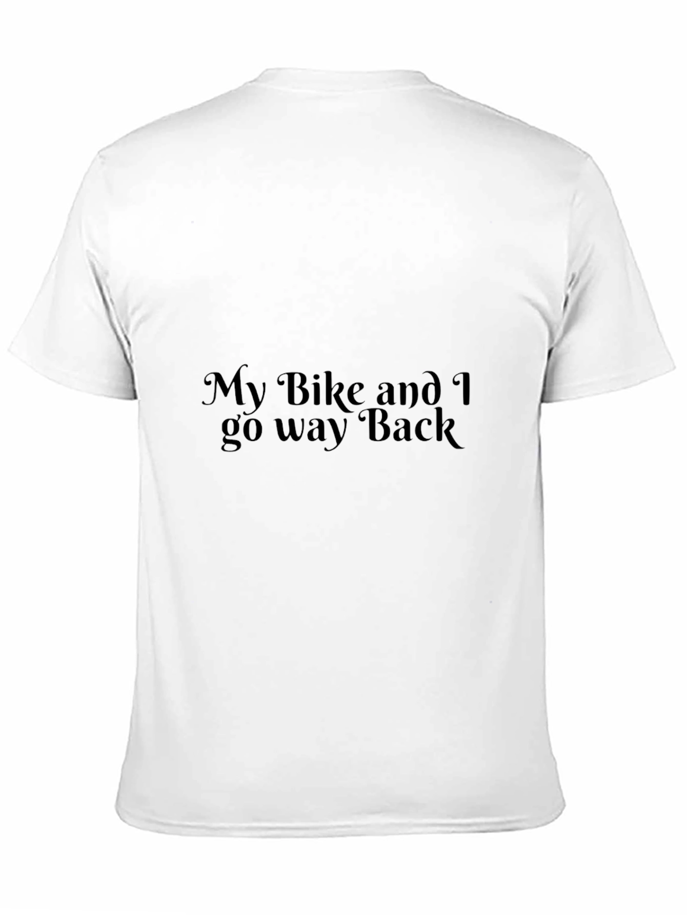 My Bike and I go way Back T-Shirt