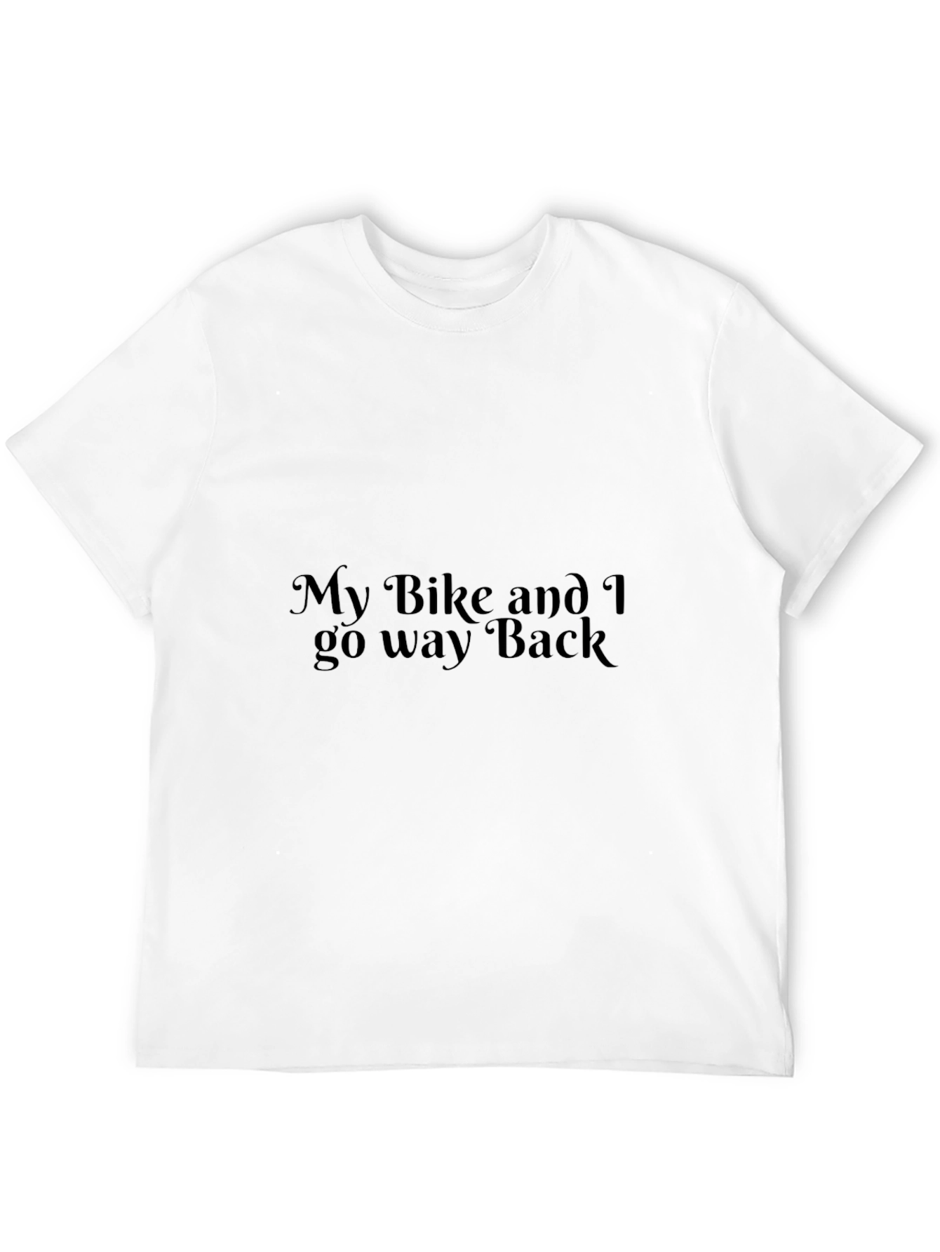 My Bike and I go way Back T-Shirt