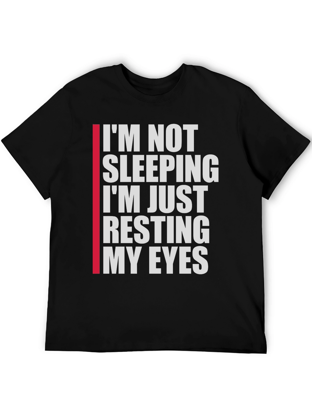 Funny Resting My Eyes Graphic T-Shirt