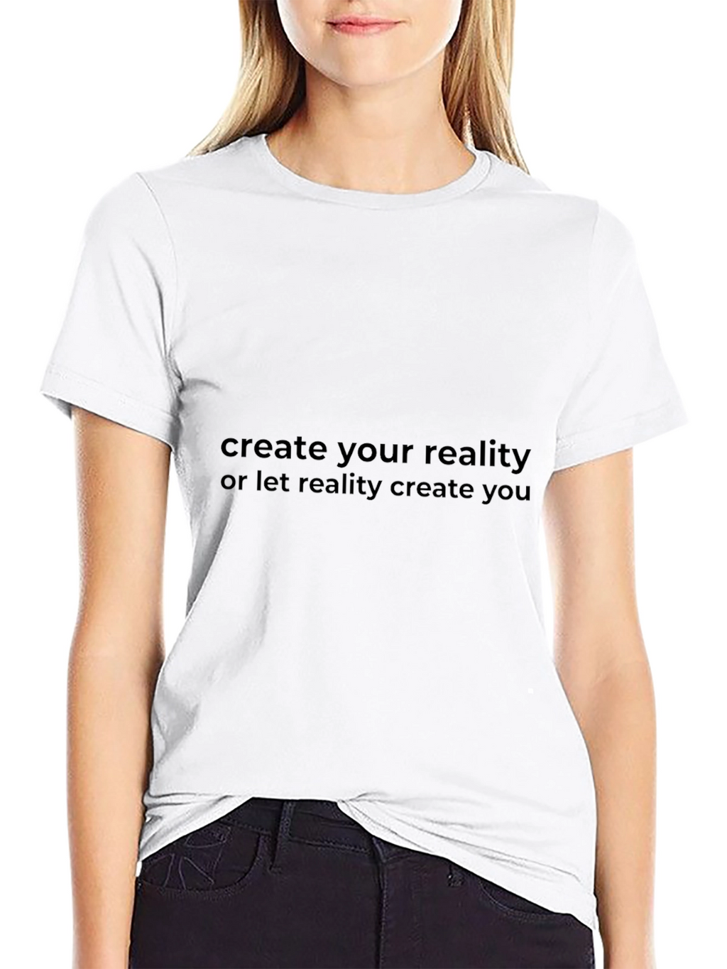 Create Your Reality Graphic T-Shirt