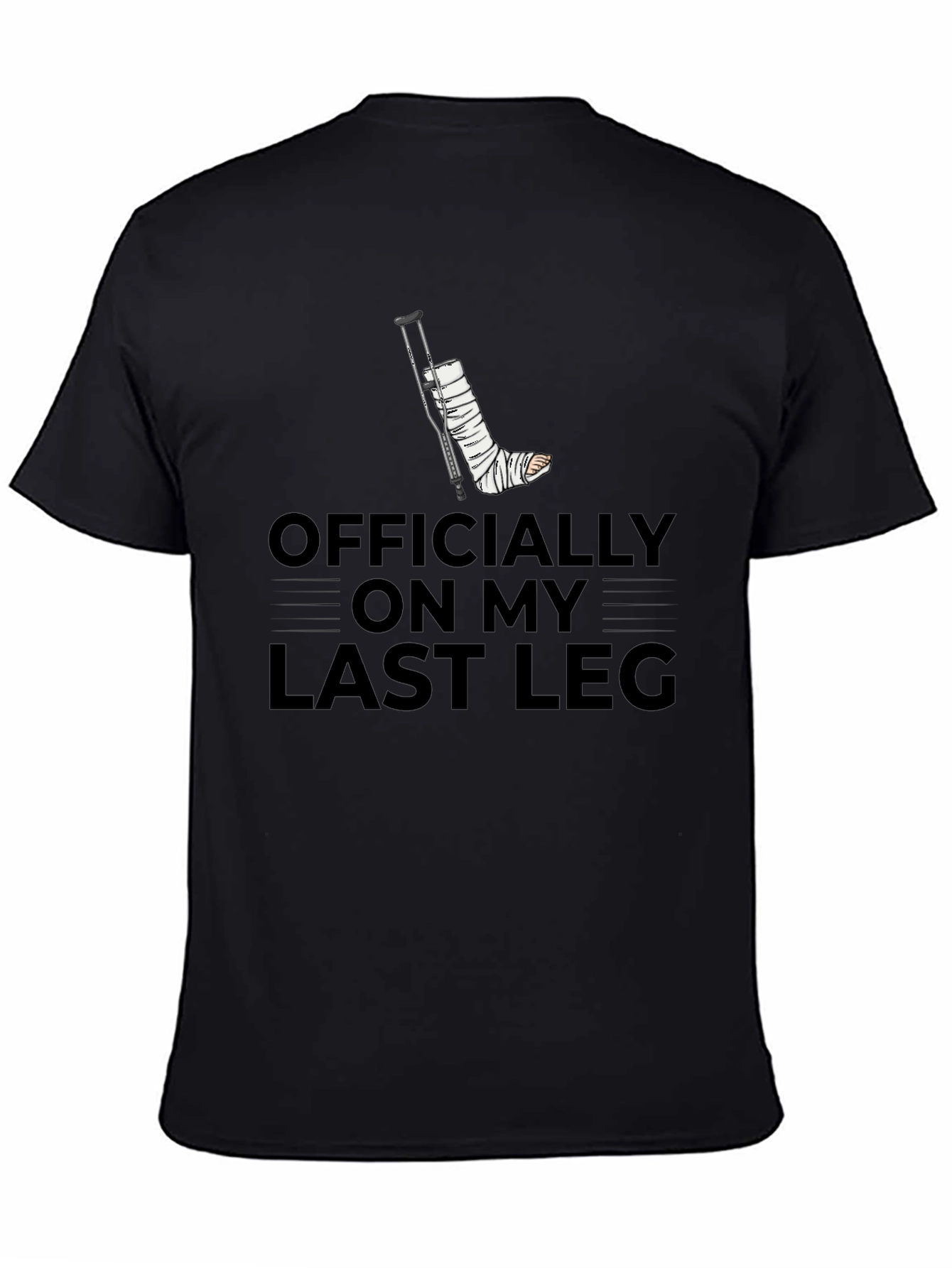 Officially On My Last Leg Black T-Shirt