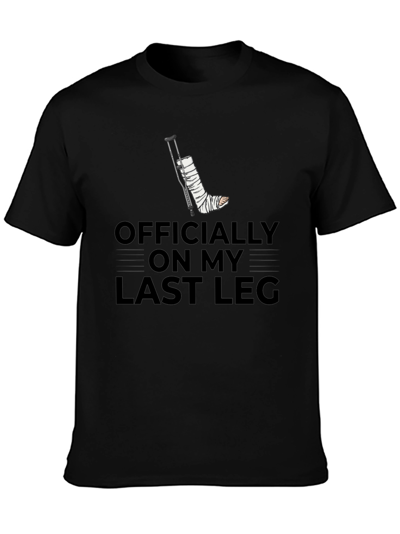 Officially On My Last Leg Black T-Shirt