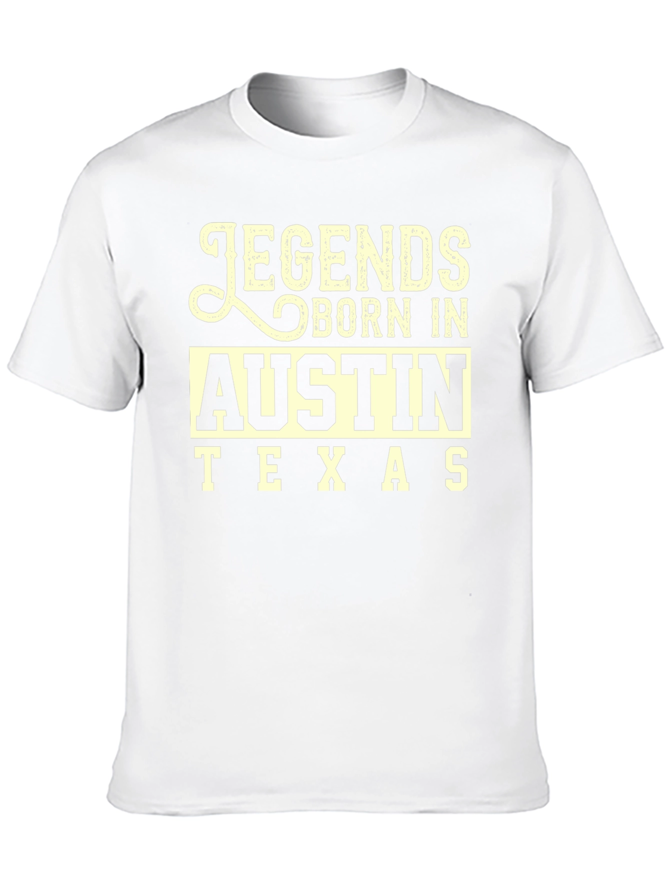 Legends Born In Austin Texas Black T-Shirt